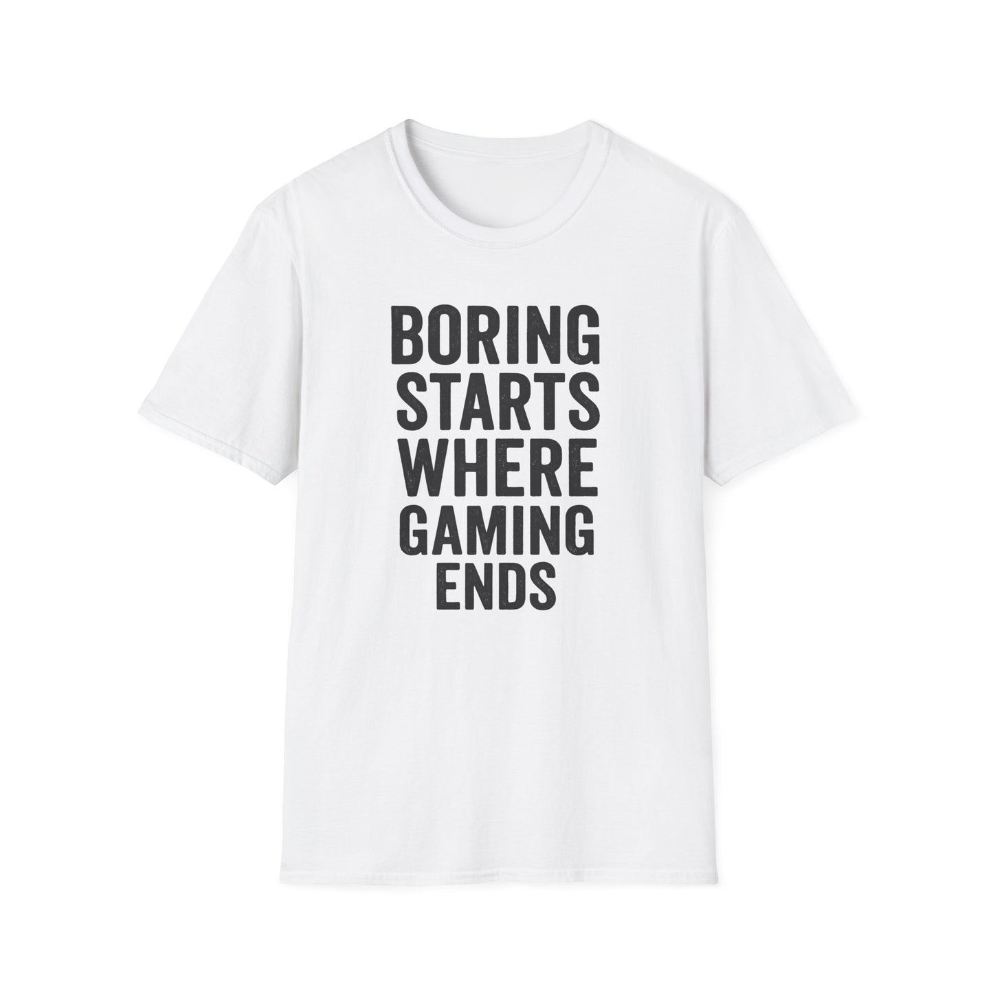 BORING STARTS WHERE GAMING ENDS T-Shirt