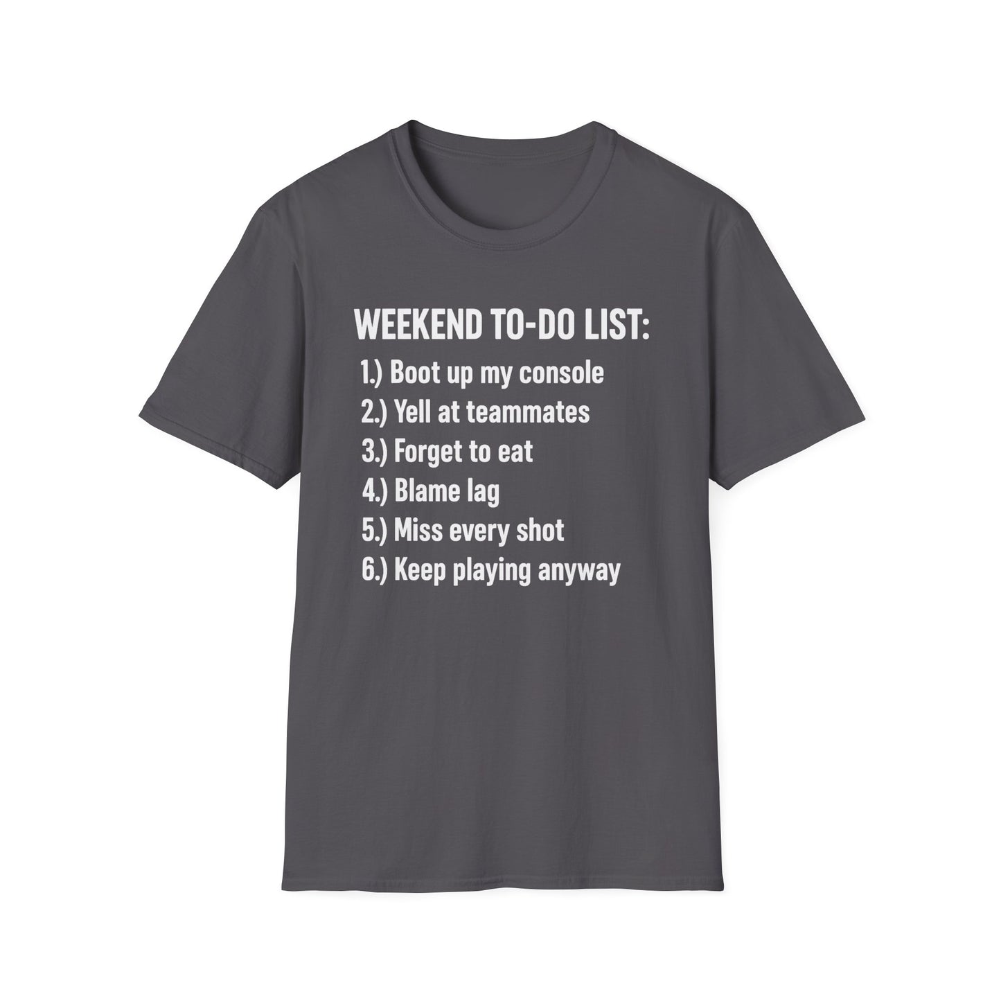 WEEKEND TO-DO LIST T-Shirt