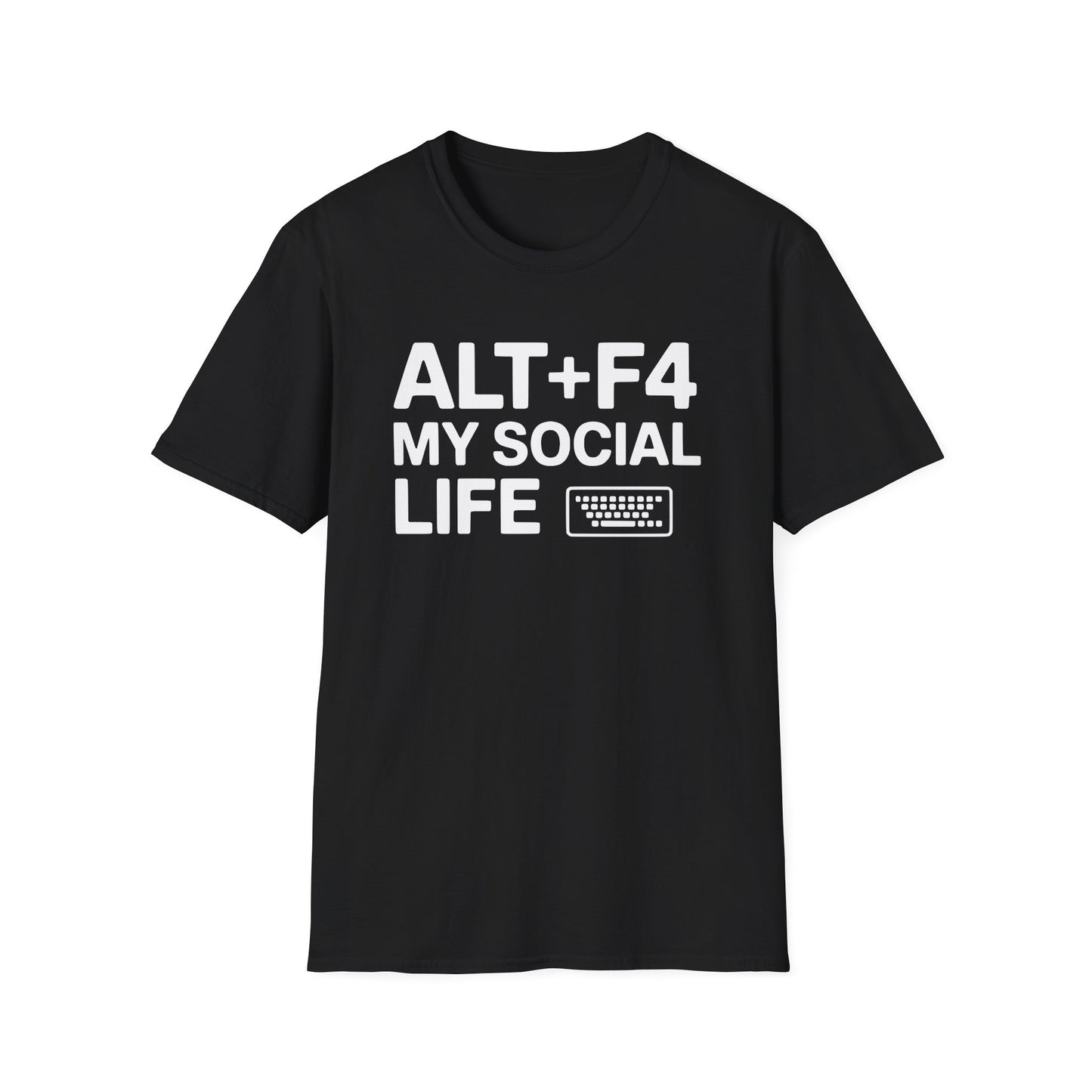 ALT+F4 MY SOCIAL LIFE T-Shirt