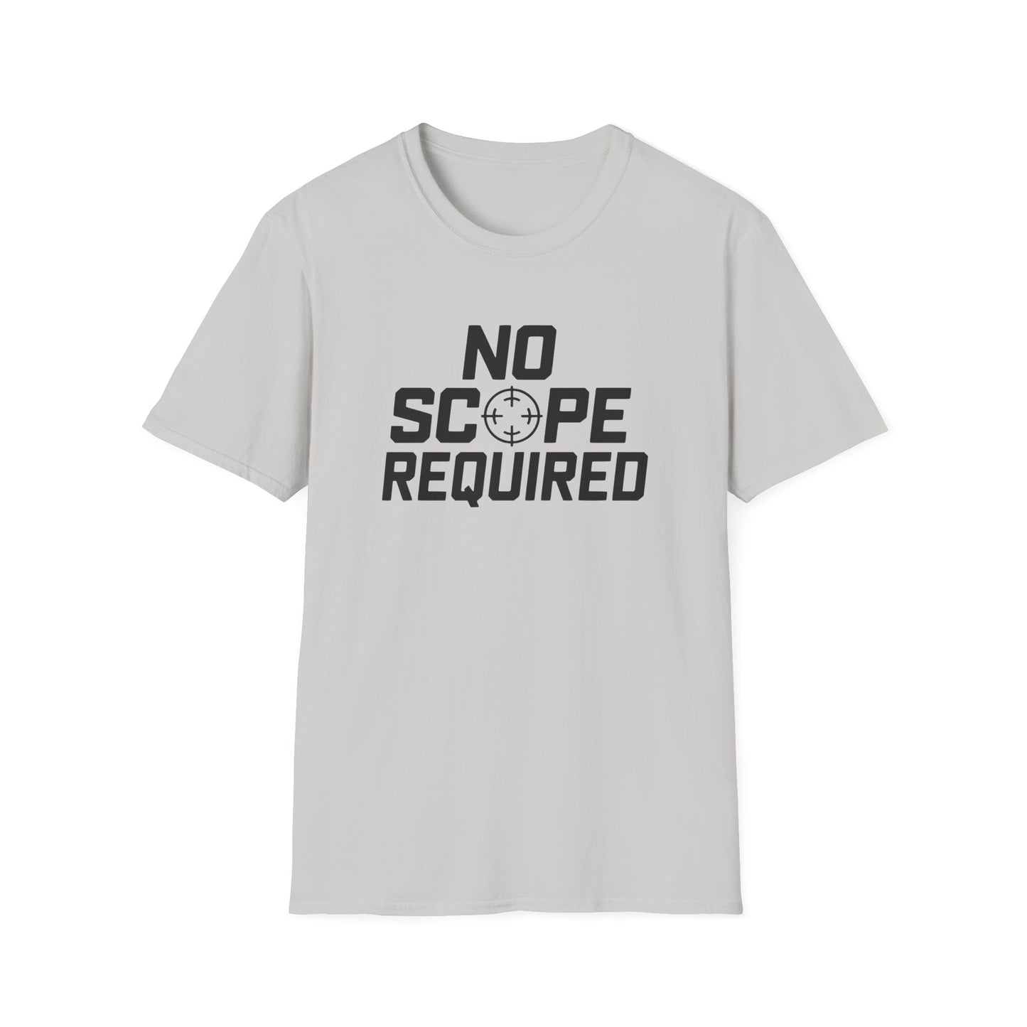 NO SCOPE REQUIRED T-Shirt