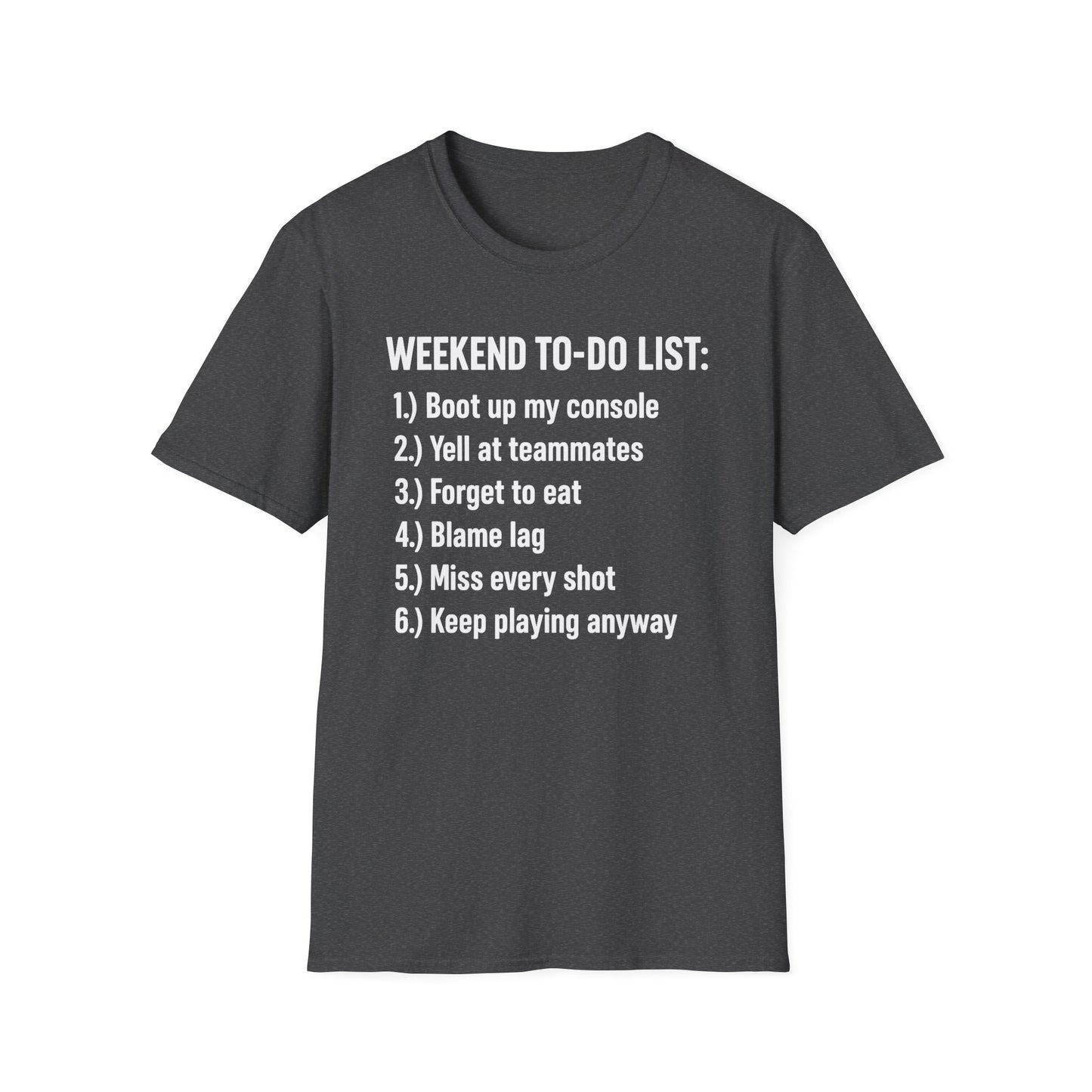 WEEKEND TO-DO LIST T-Shirt