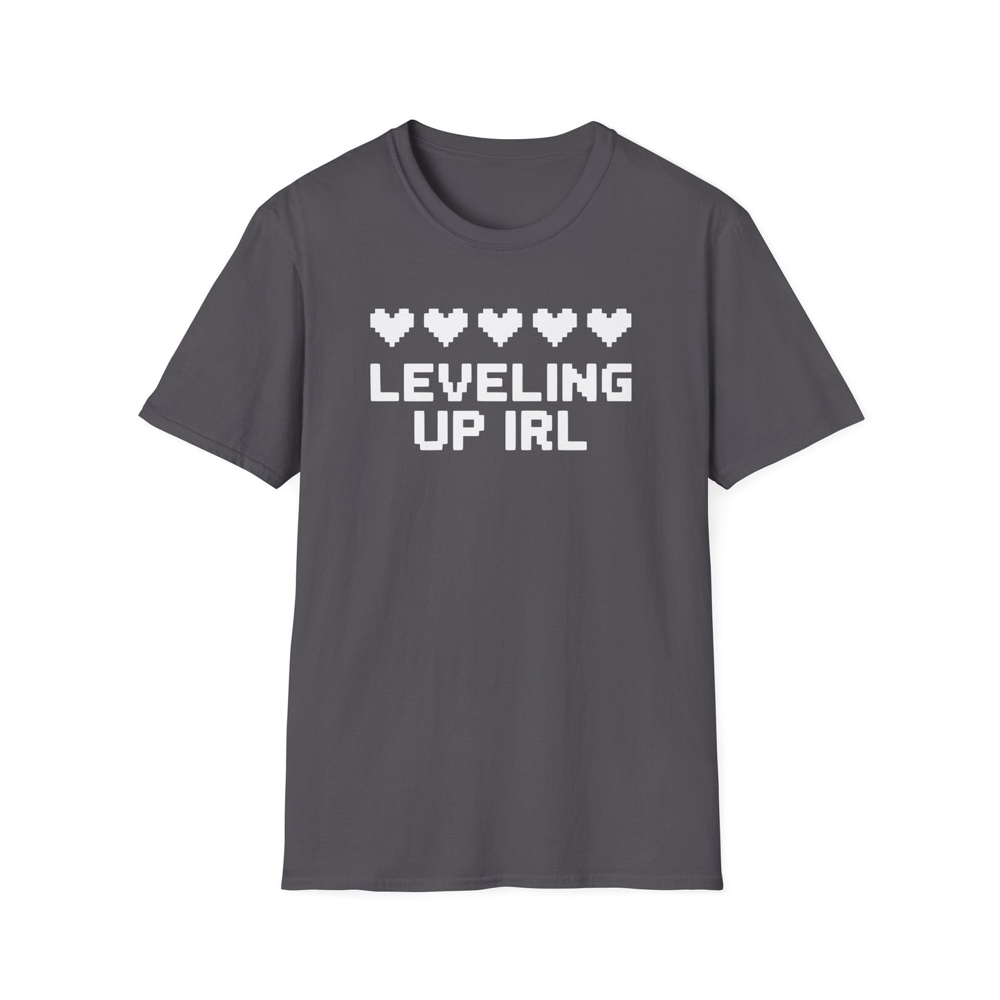 LEVELING UP IRL T-Shirt