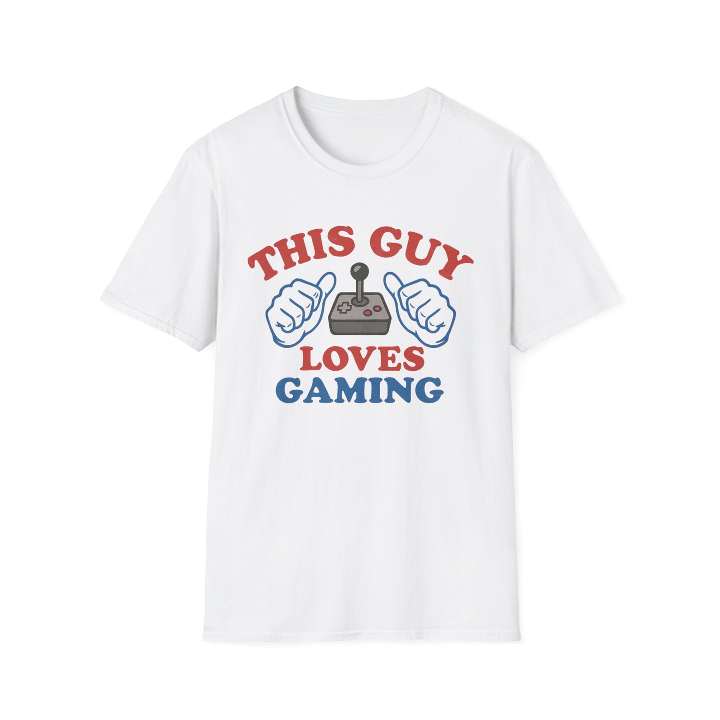 THIS GUY LOVES GAMING T-Shirt