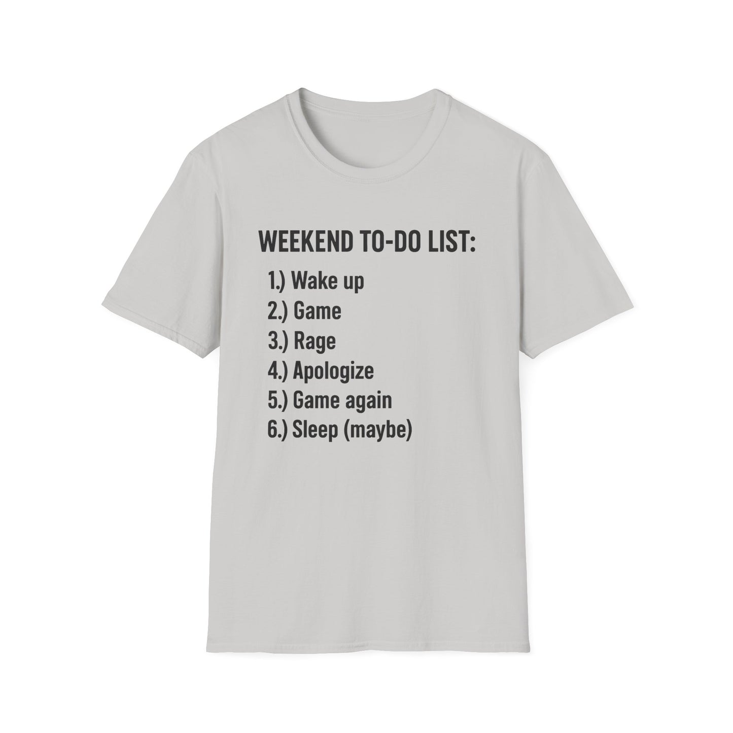 WEEKEND TO-DO LIST T-Shirt