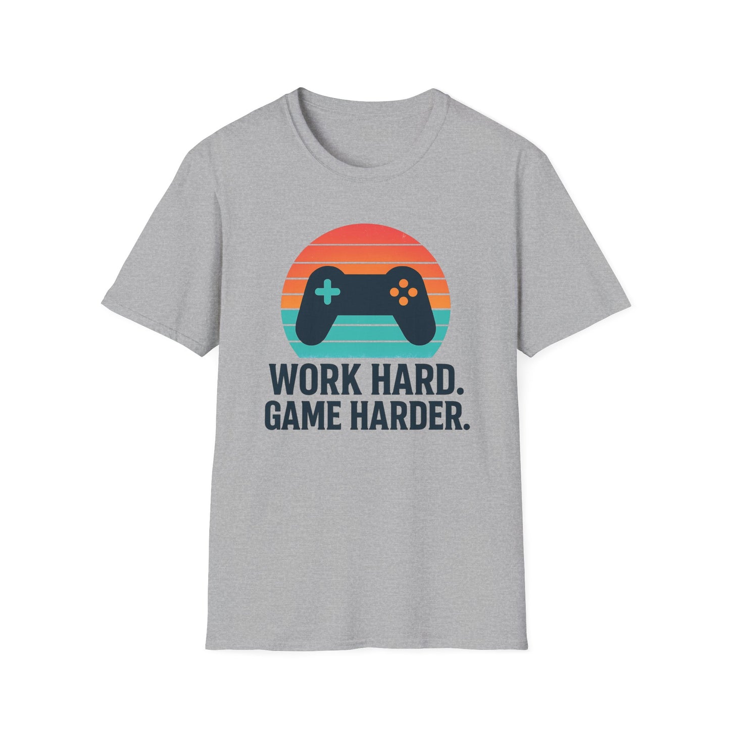 WORK HARD. GAME HARDER. T-Shirt