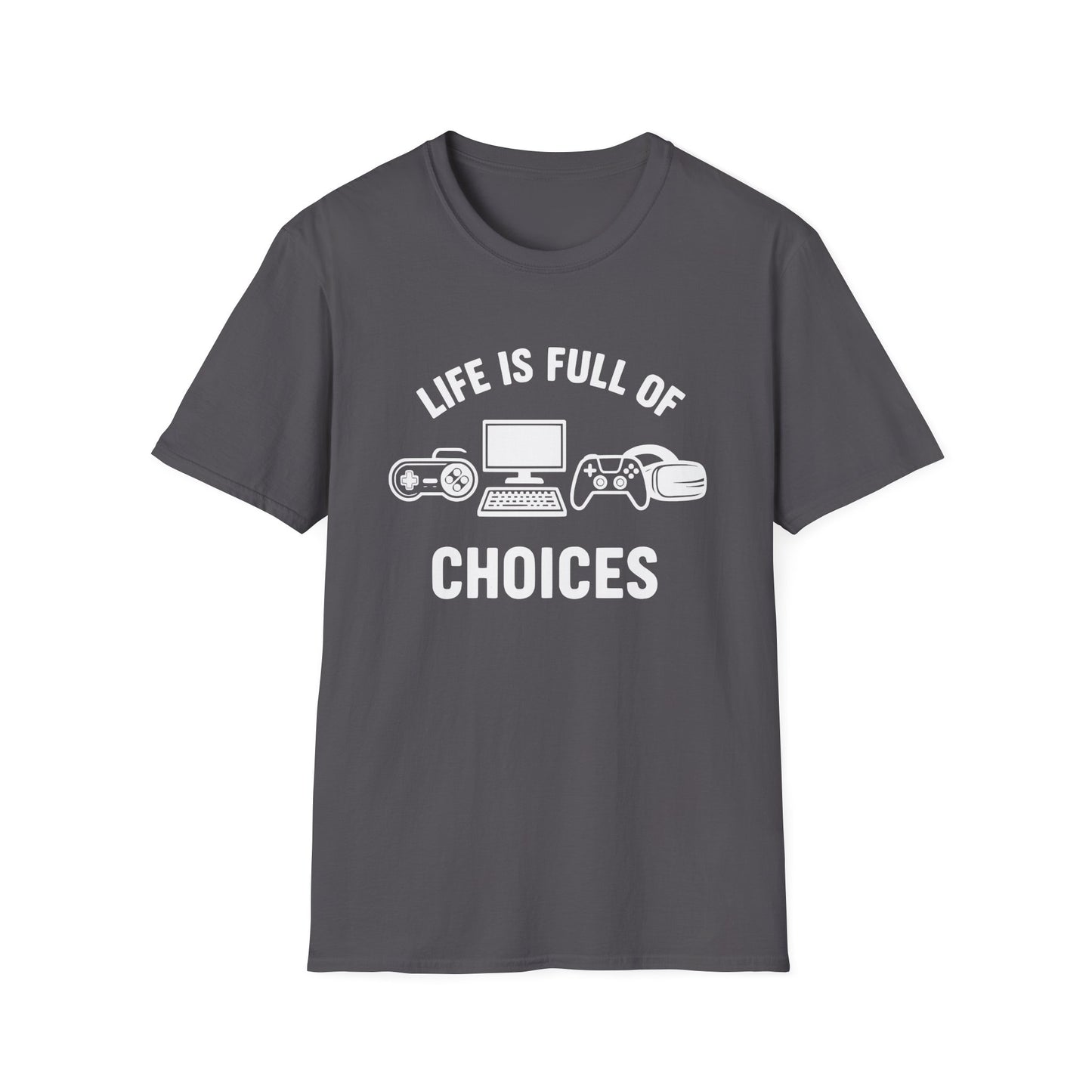 Life Is Full Of Choices