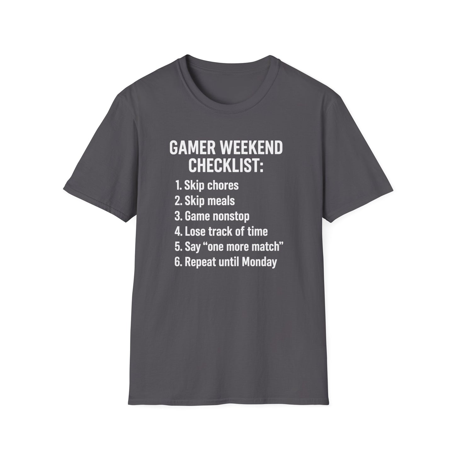 GAMER WEEKEND CHECKLIST T-Shirt