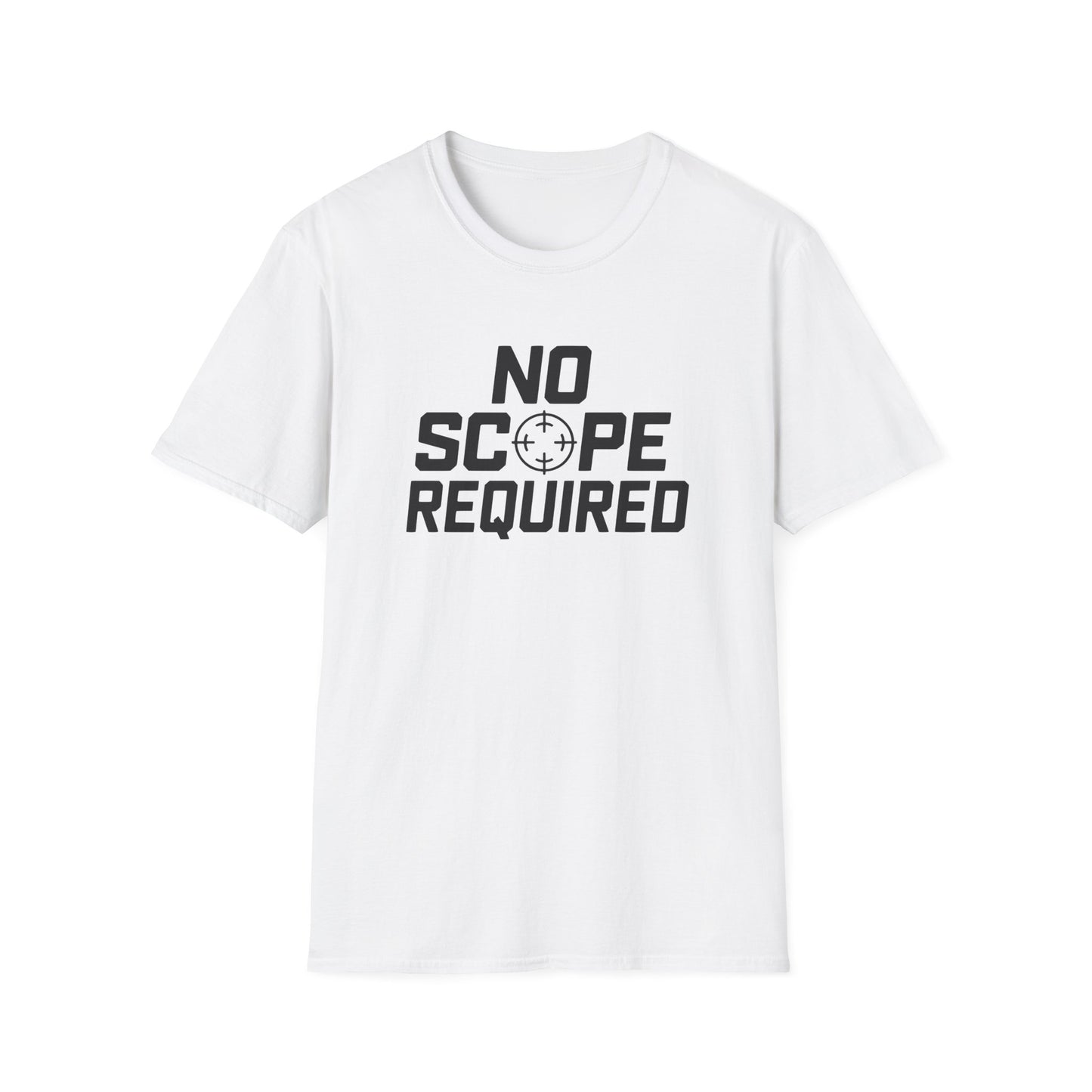 NO SCOPE REQUIRED T-Shirt