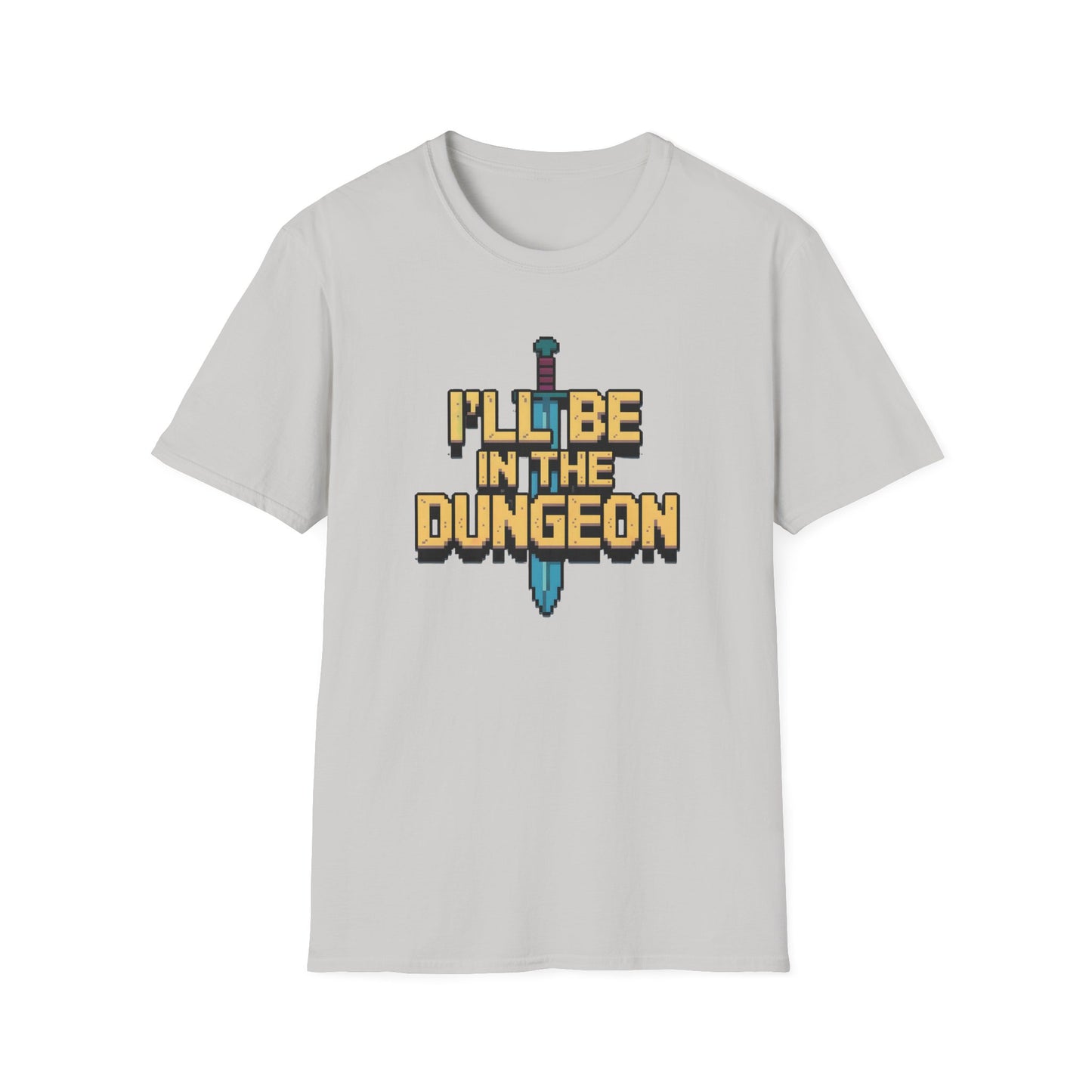 I'LL BE IN THE DUNGEON T-Shirt
