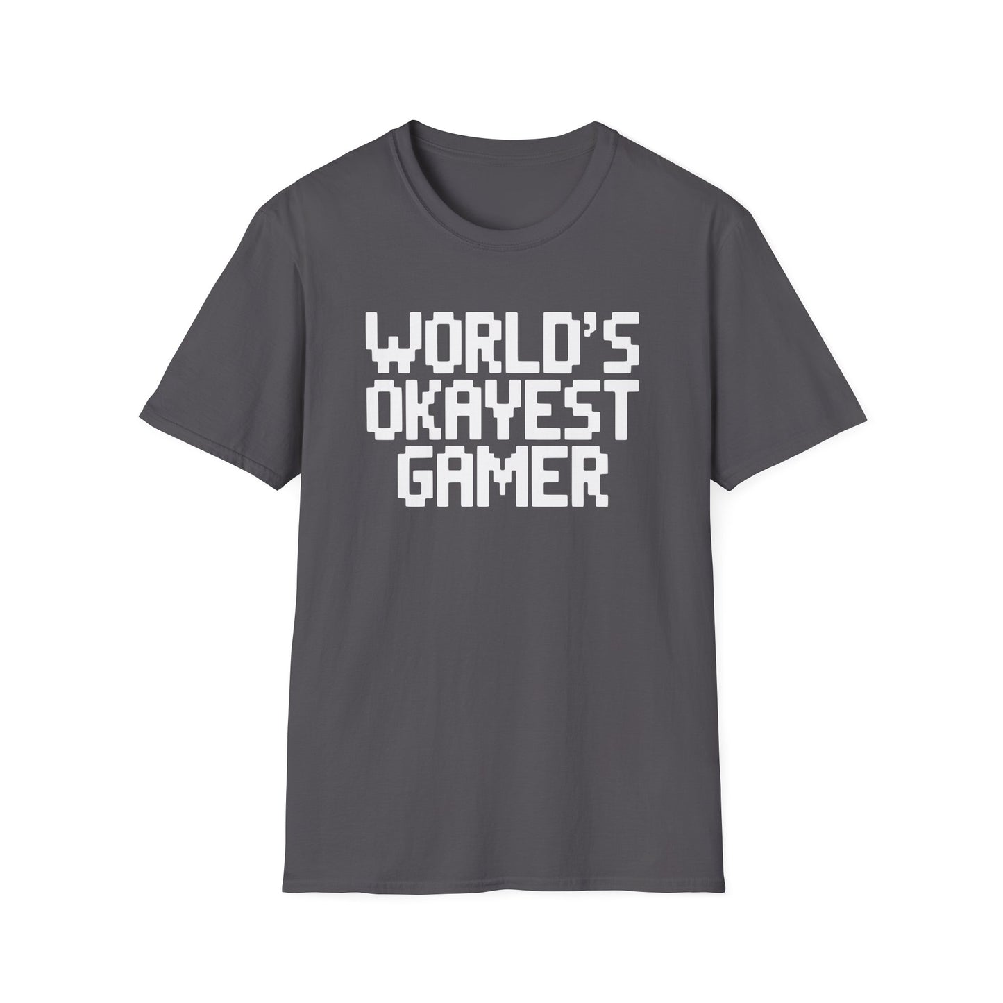 WORLD'S OKAYEST GAMER T-Shirt