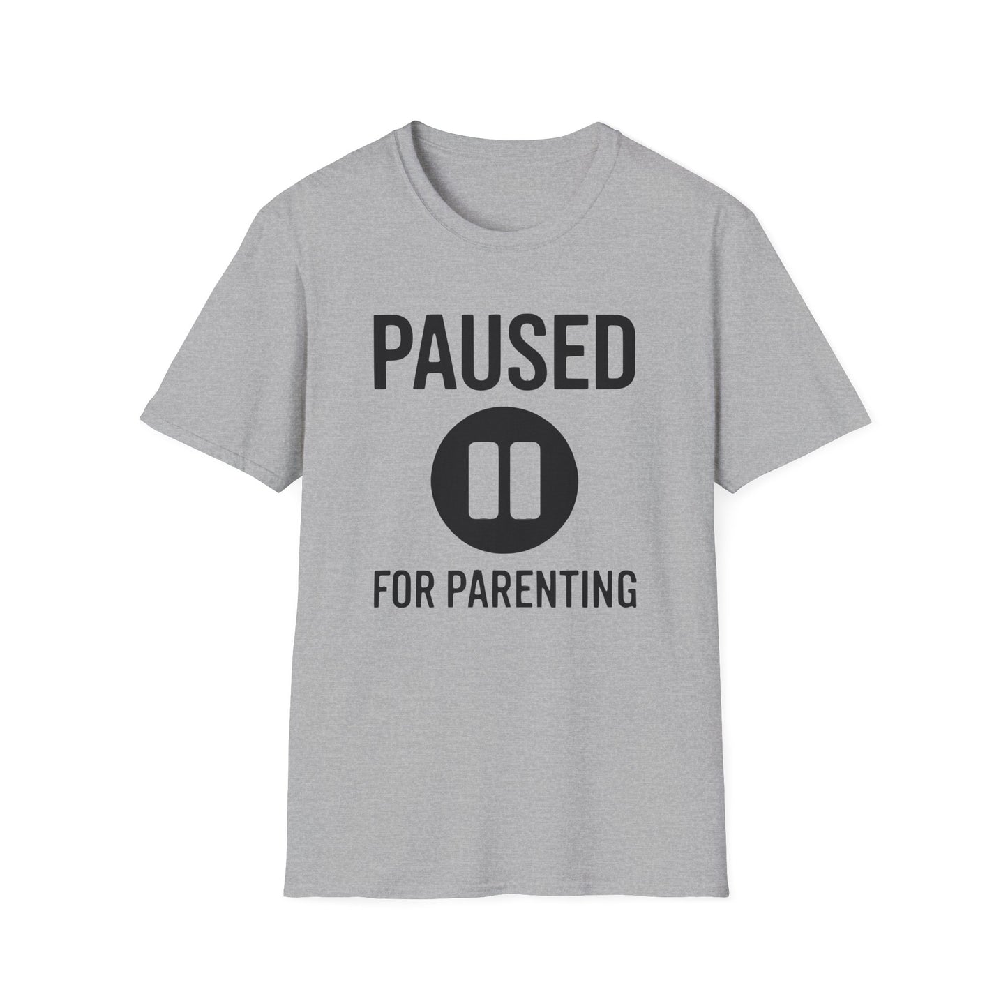 PAUSED FOR PARENTING T-Shirt