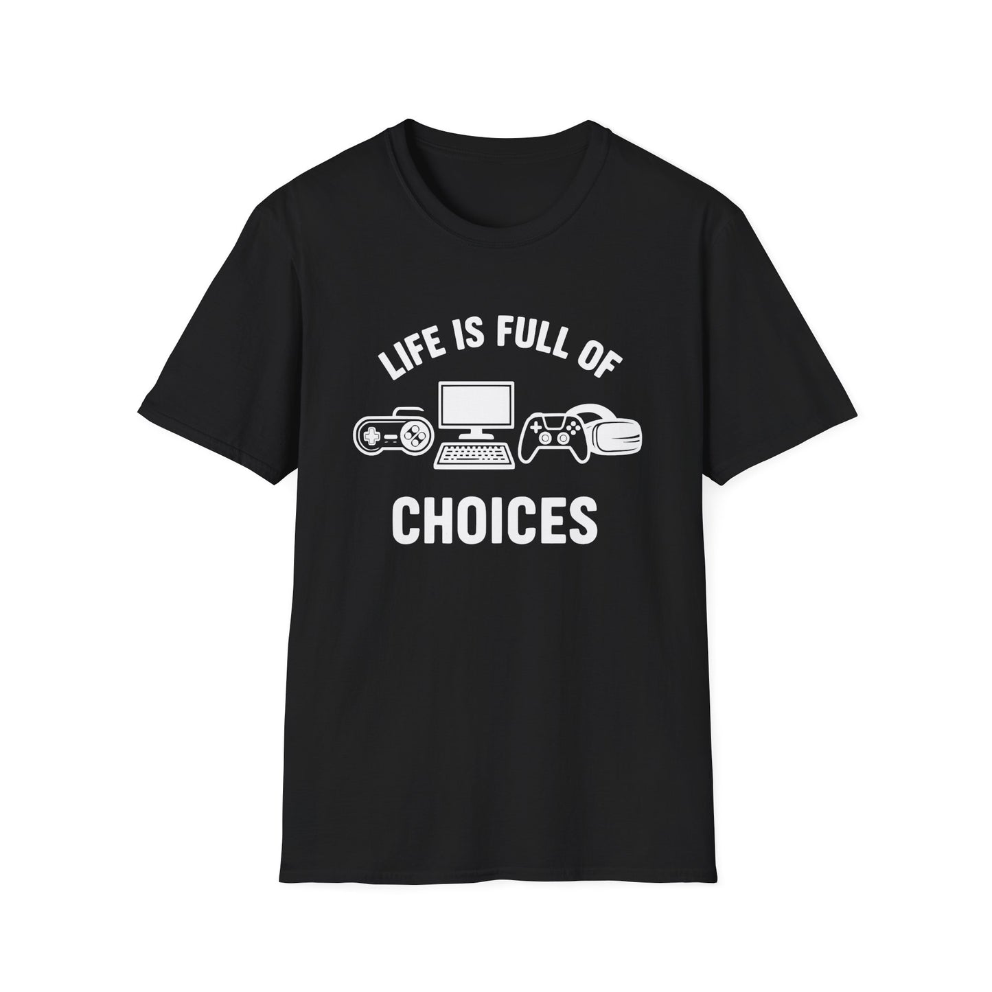 Life Is Full Of Choices
