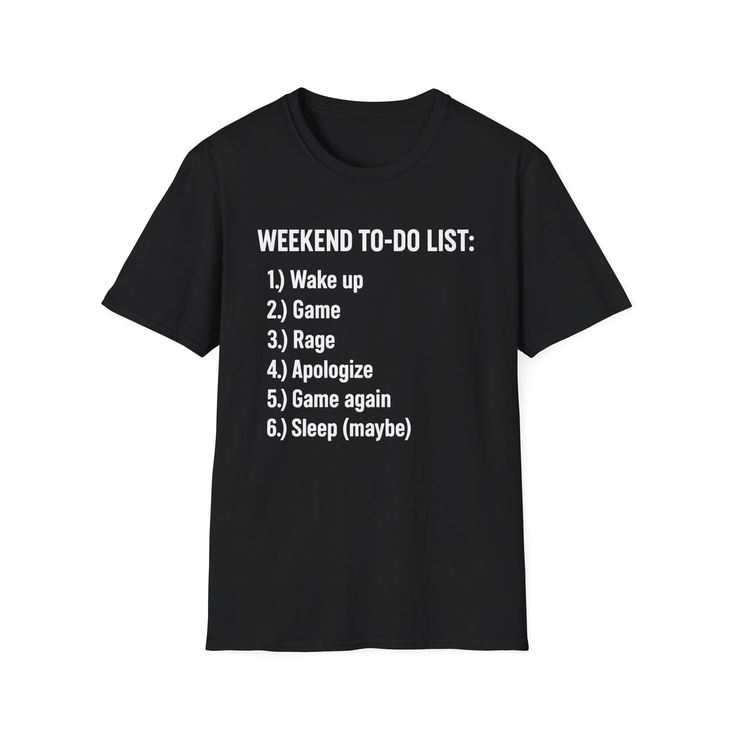 WEEKEND TO-DO LIST T-Shirt