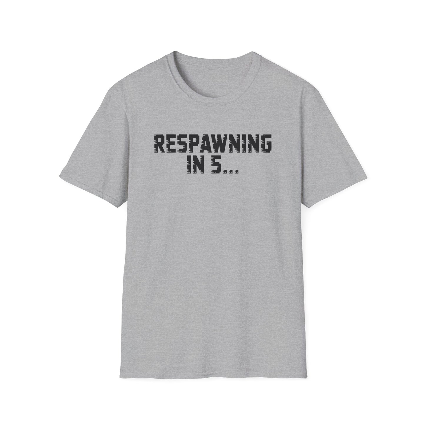 RESPAWNING IN 5... T-Shirt