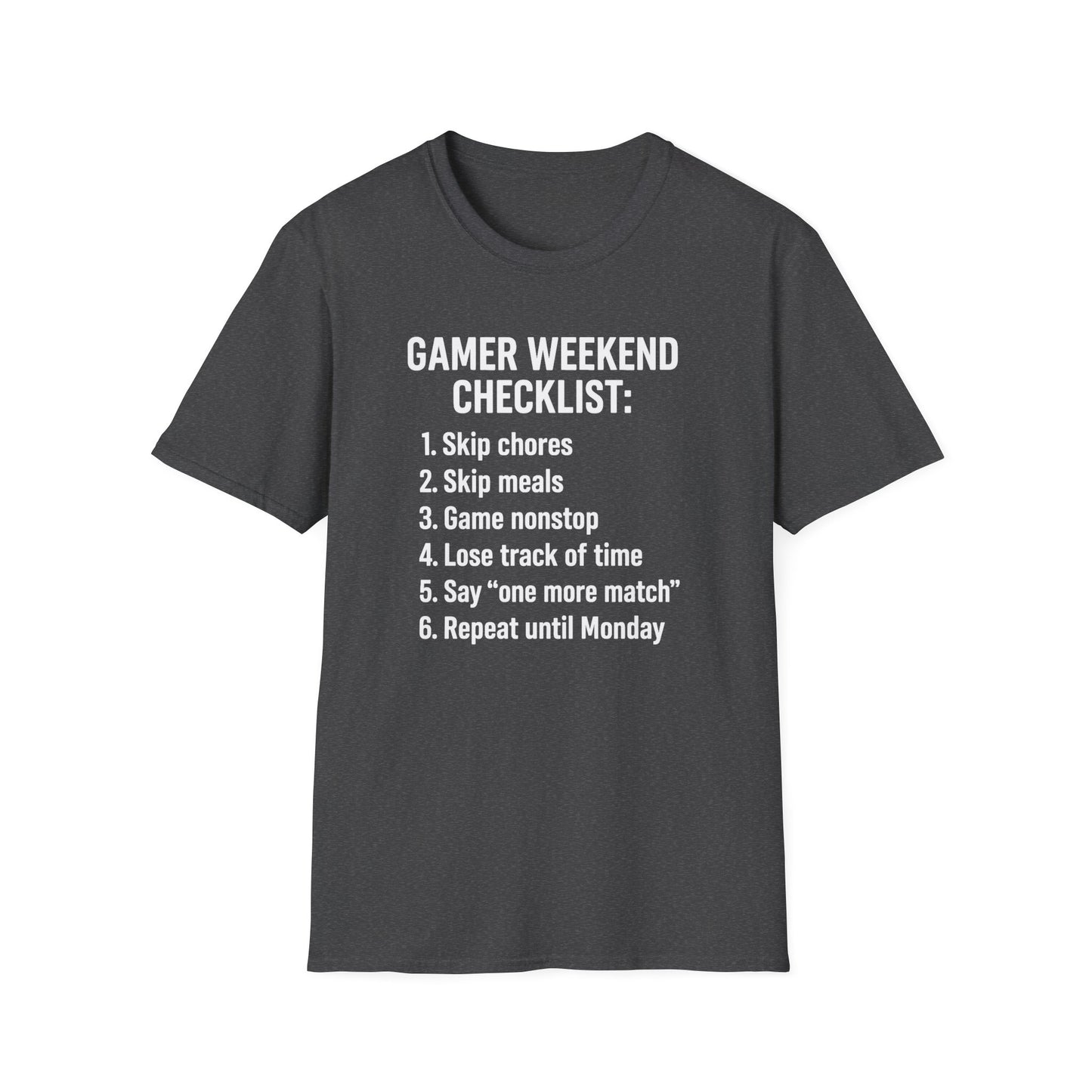 GAMER WEEKEND CHECKLIST T-Shirt
