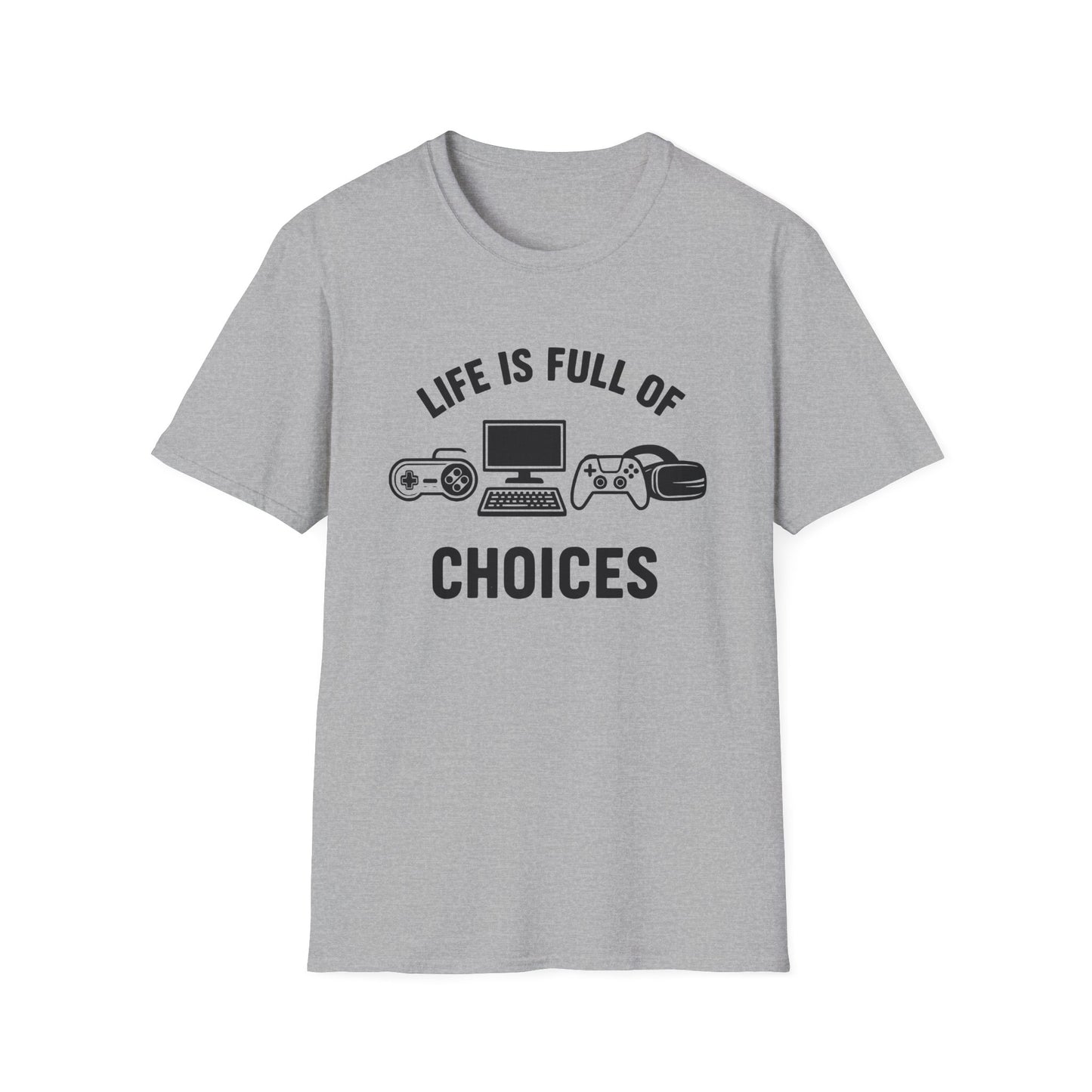 Life Is Full Of Choices