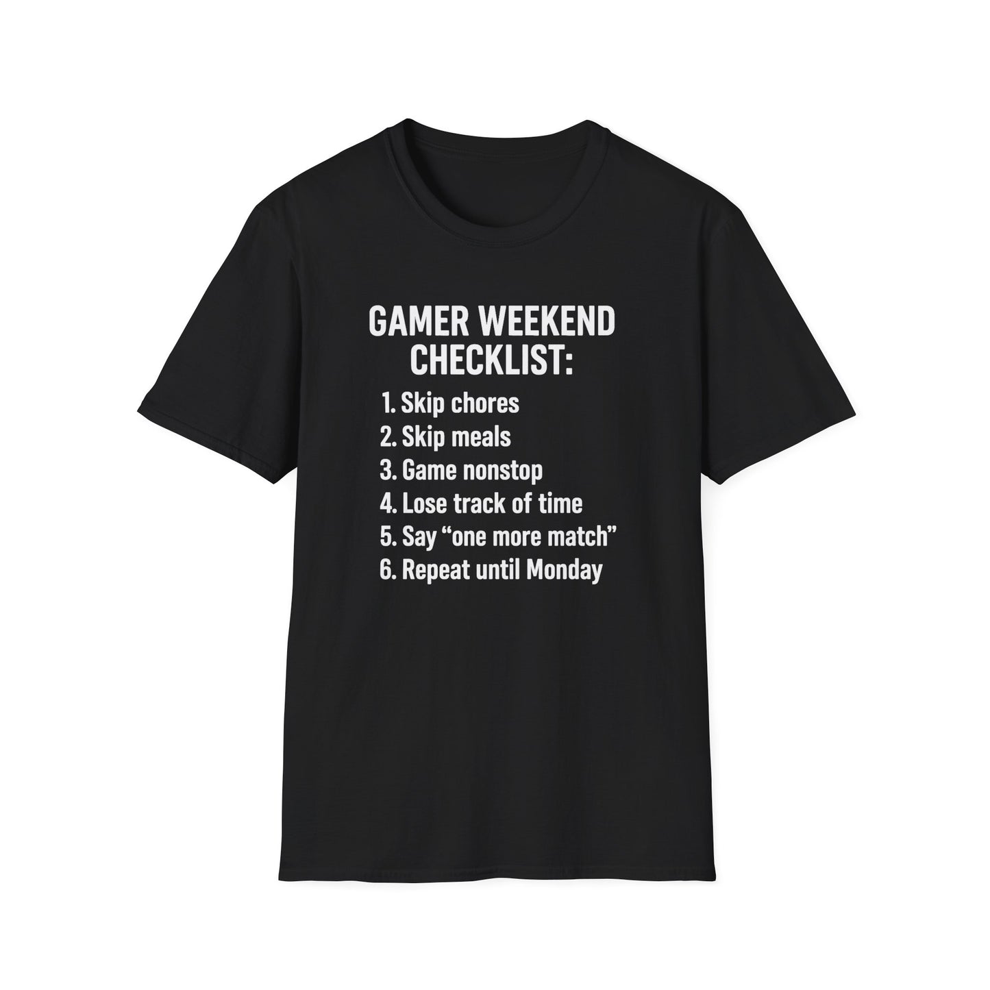 GAMER WEEKEND CHECKLIST T-Shirt