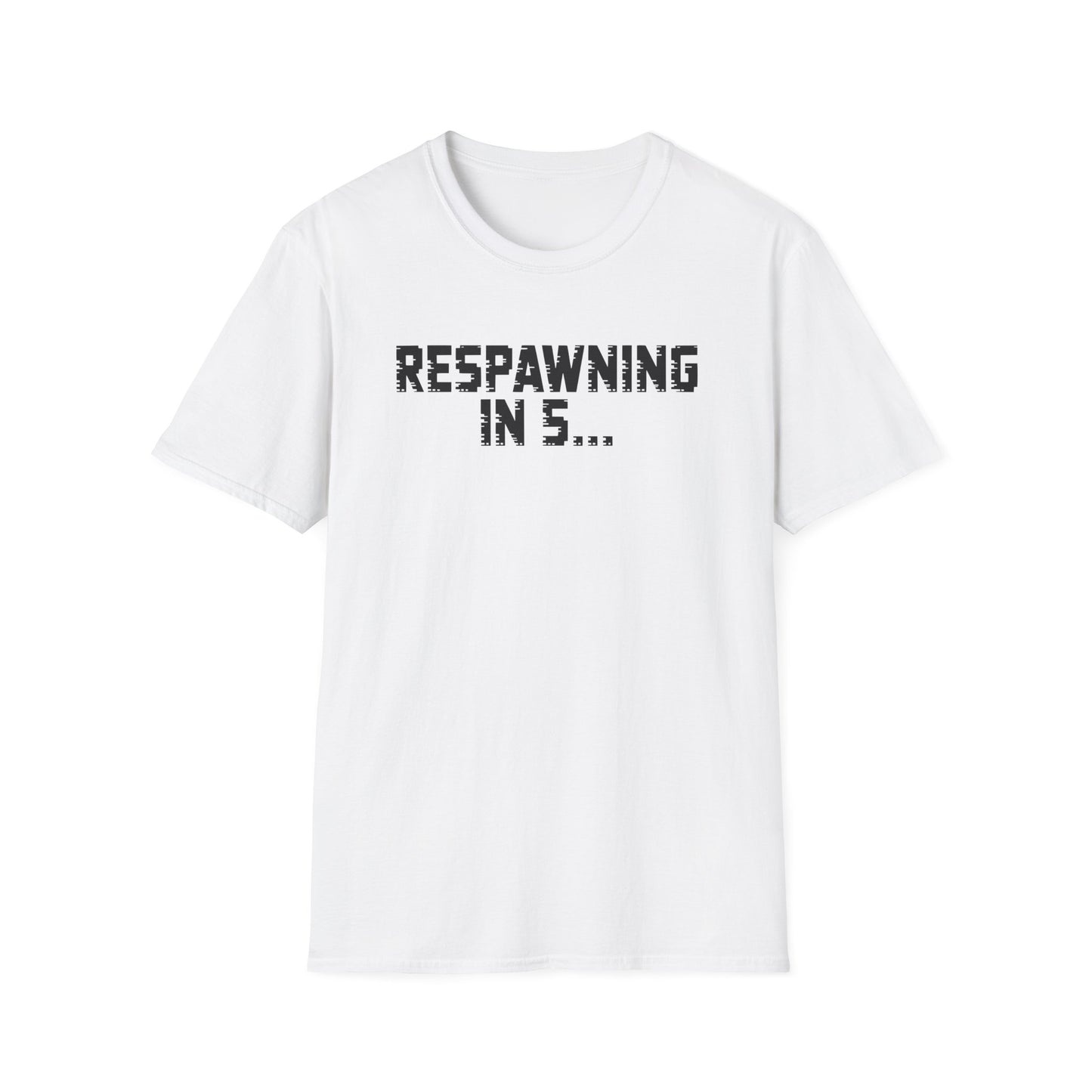 RESPAWNING IN 5... T-Shirt