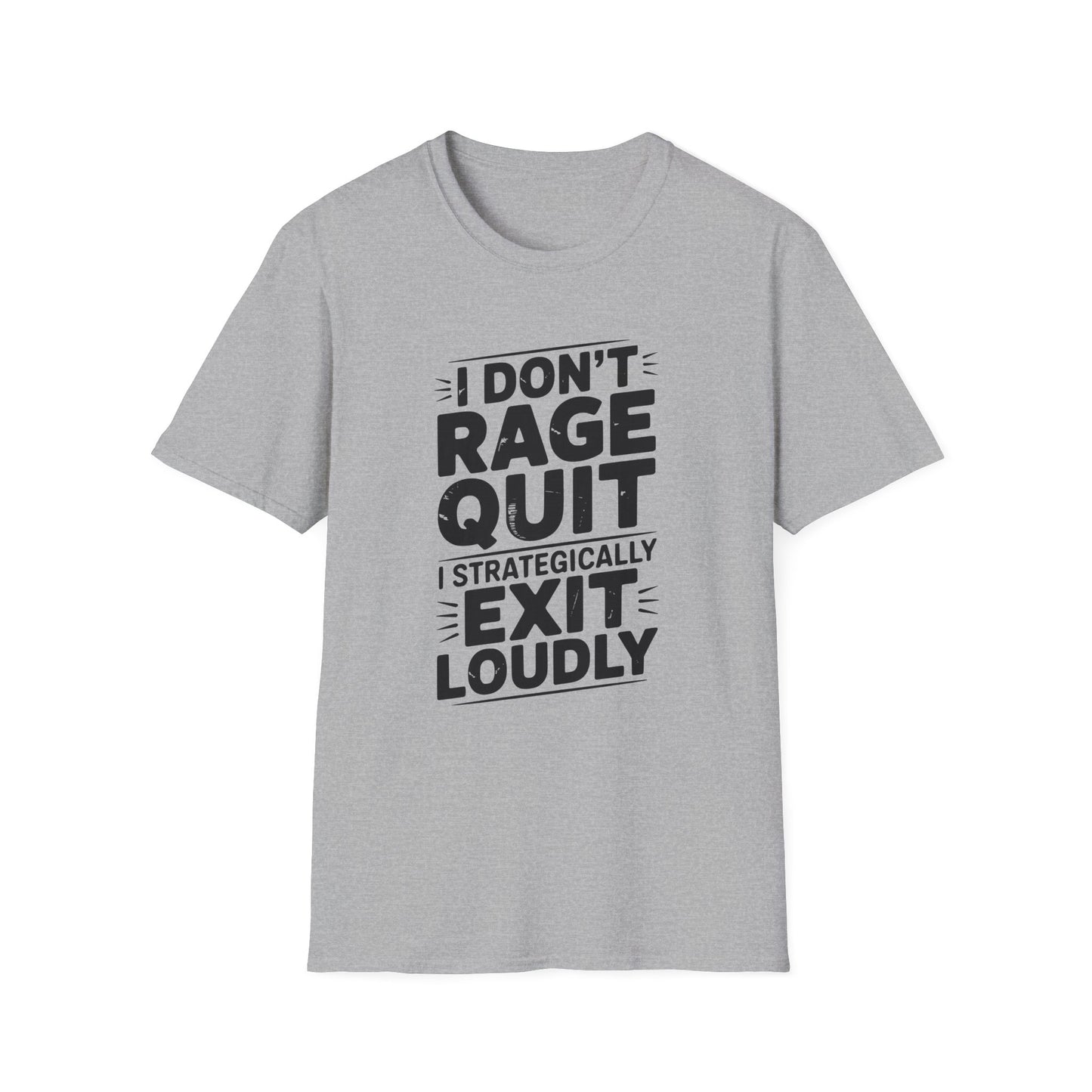I DON'T RAGE QUIT T-Shirt