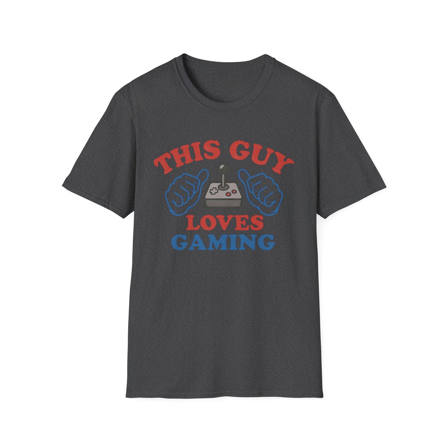 THIS GUY LOVES GAMING T-Shirt