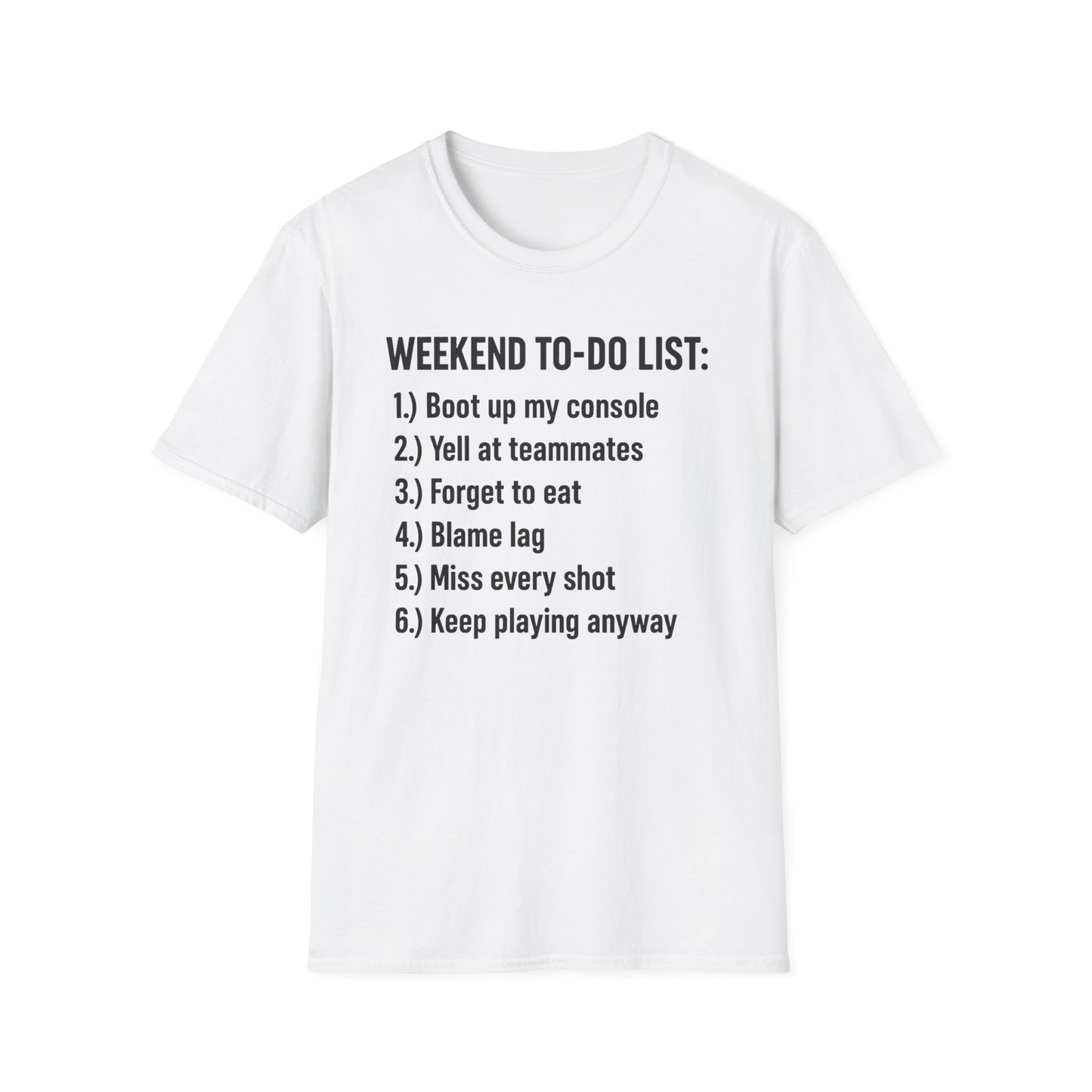 WEEKEND TO-DO LIST T-Shirt