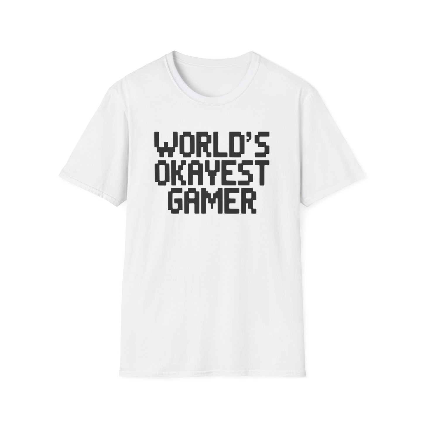 WORLD'S OKAYEST GAMER T-Shirt