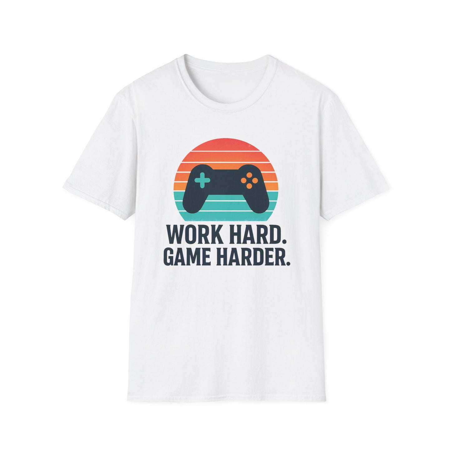 WORK HARD. GAME HARDER. T-Shirt