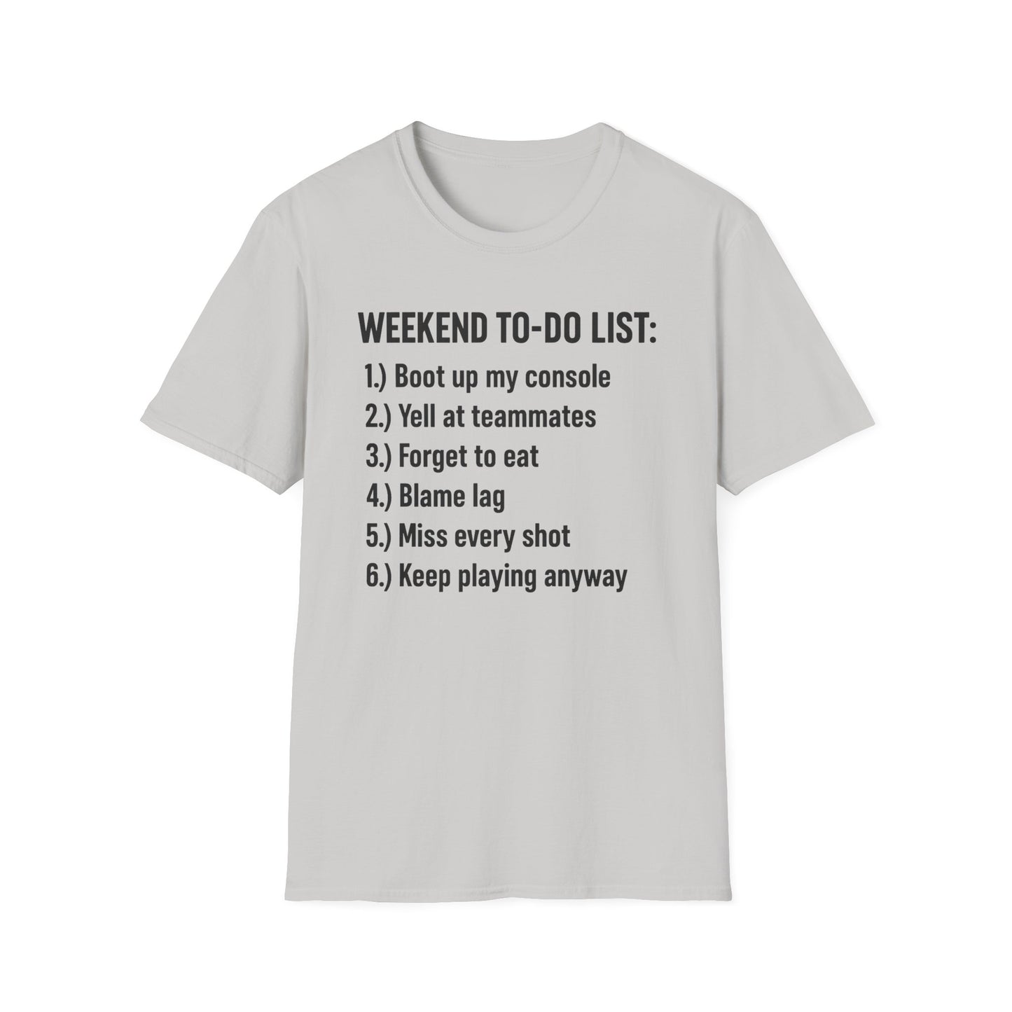 WEEKEND TO-DO LIST T-Shirt