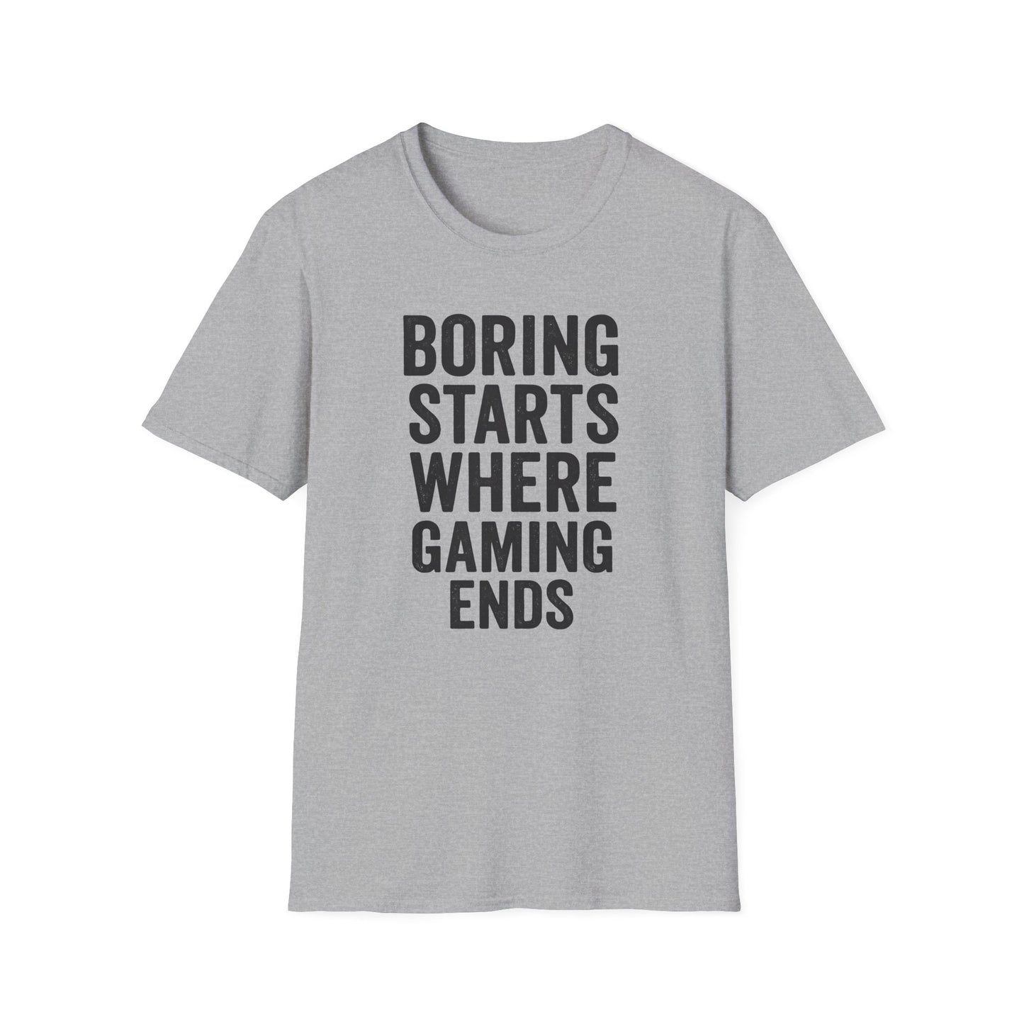 BORING STARTS WHERE GAMING ENDS T-Shirt
