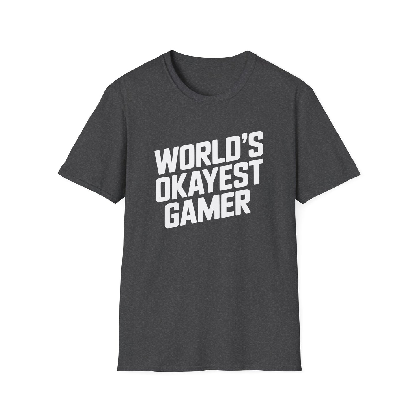 WORLD'S OKAYEST GAMER T-Shirt
