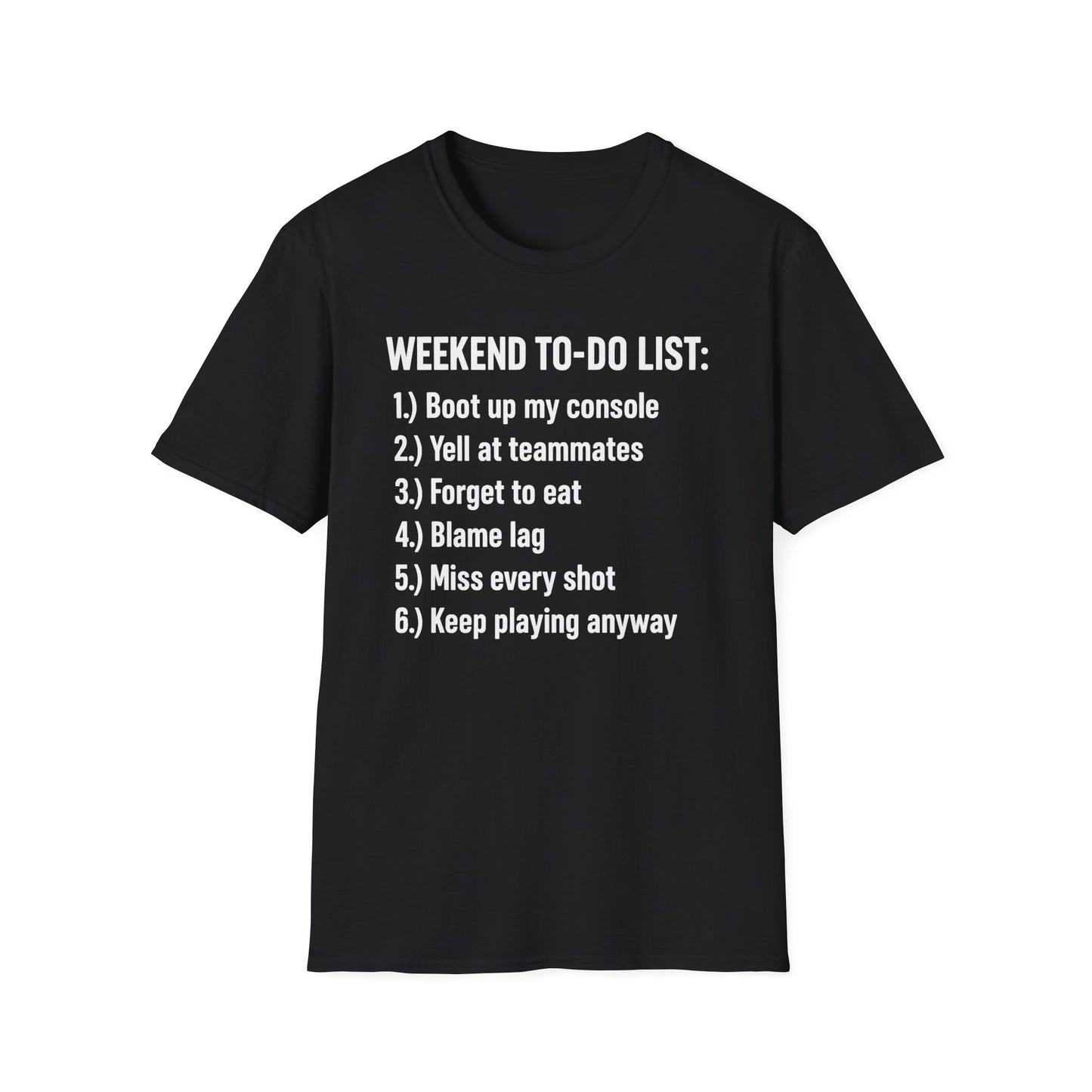 WEEKEND TO-DO LIST T-Shirt