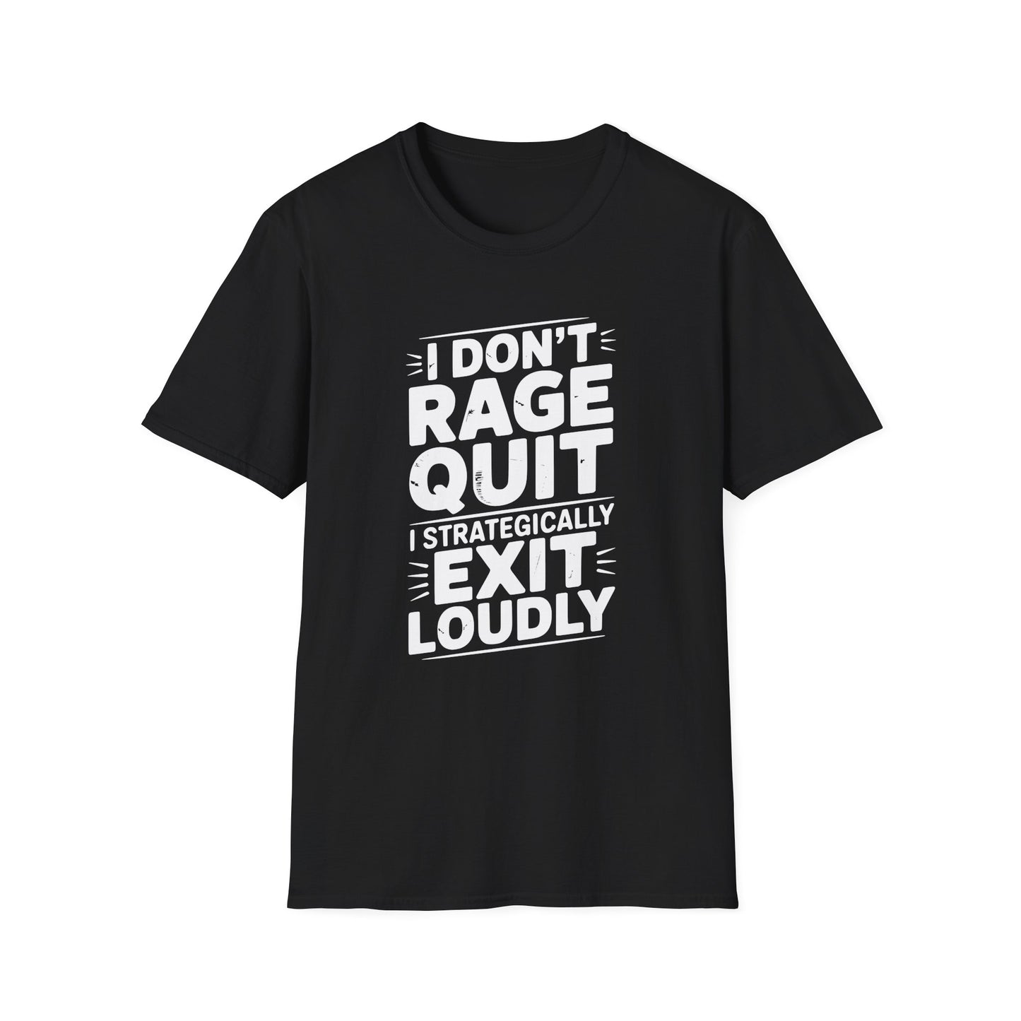I DON'T RAGE QUIT T-Shirt