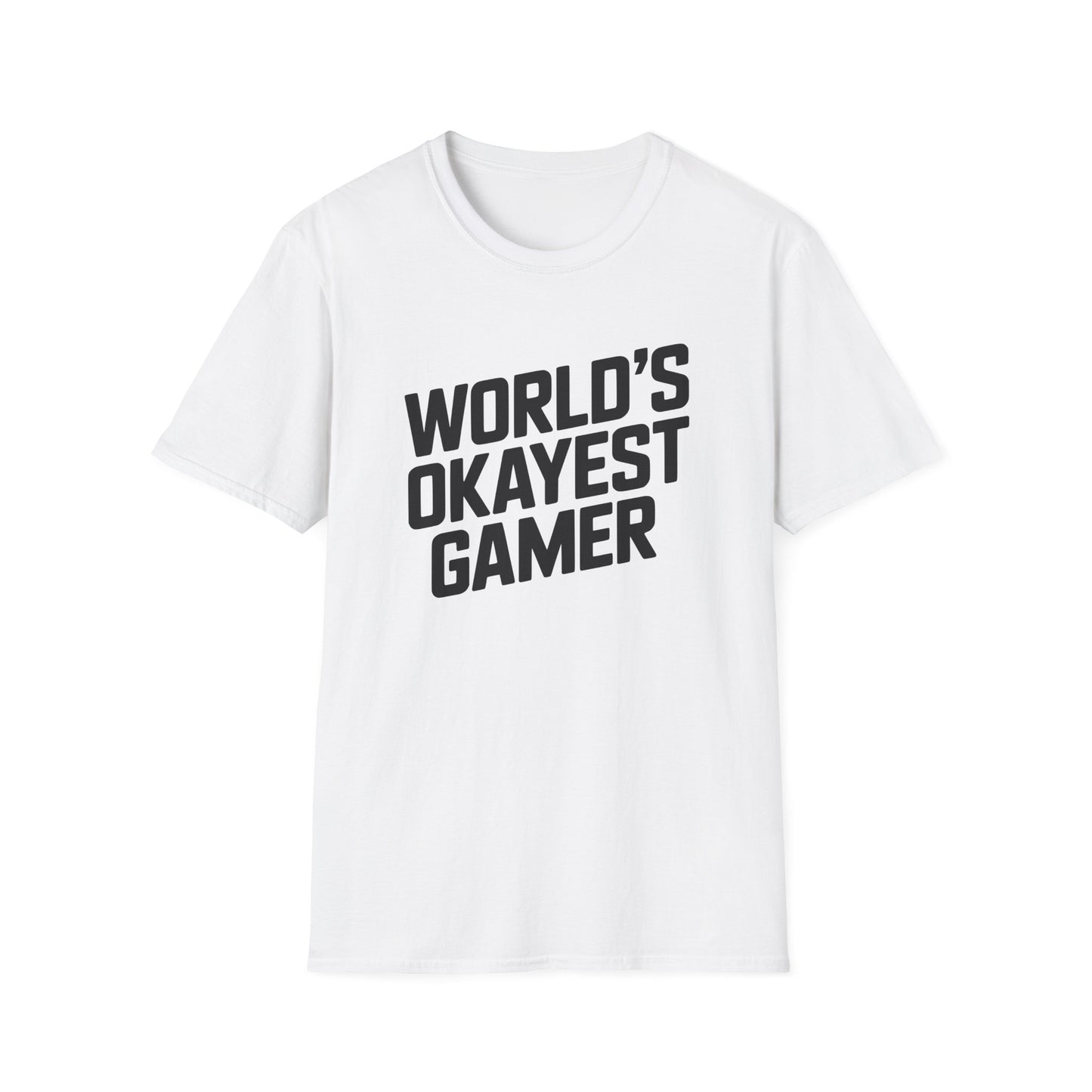 WORLD'S OKAYEST GAMER T-Shirt