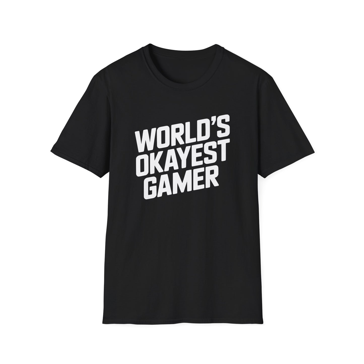 WORLD'S OKAYEST GAMER T-Shirt