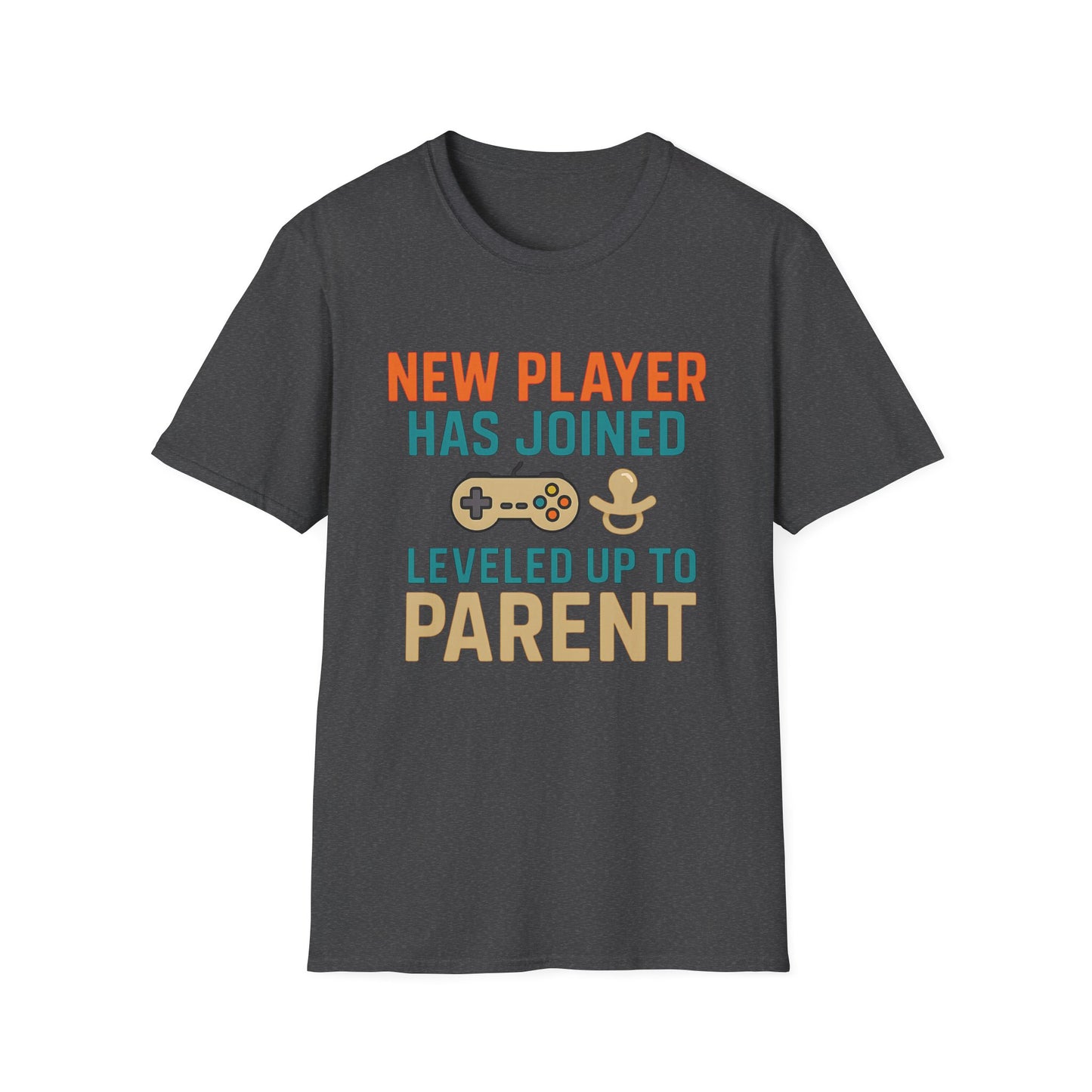 NEW PLAYER HAS - JOINED LEVLED UP TO PARENT T-Shirt