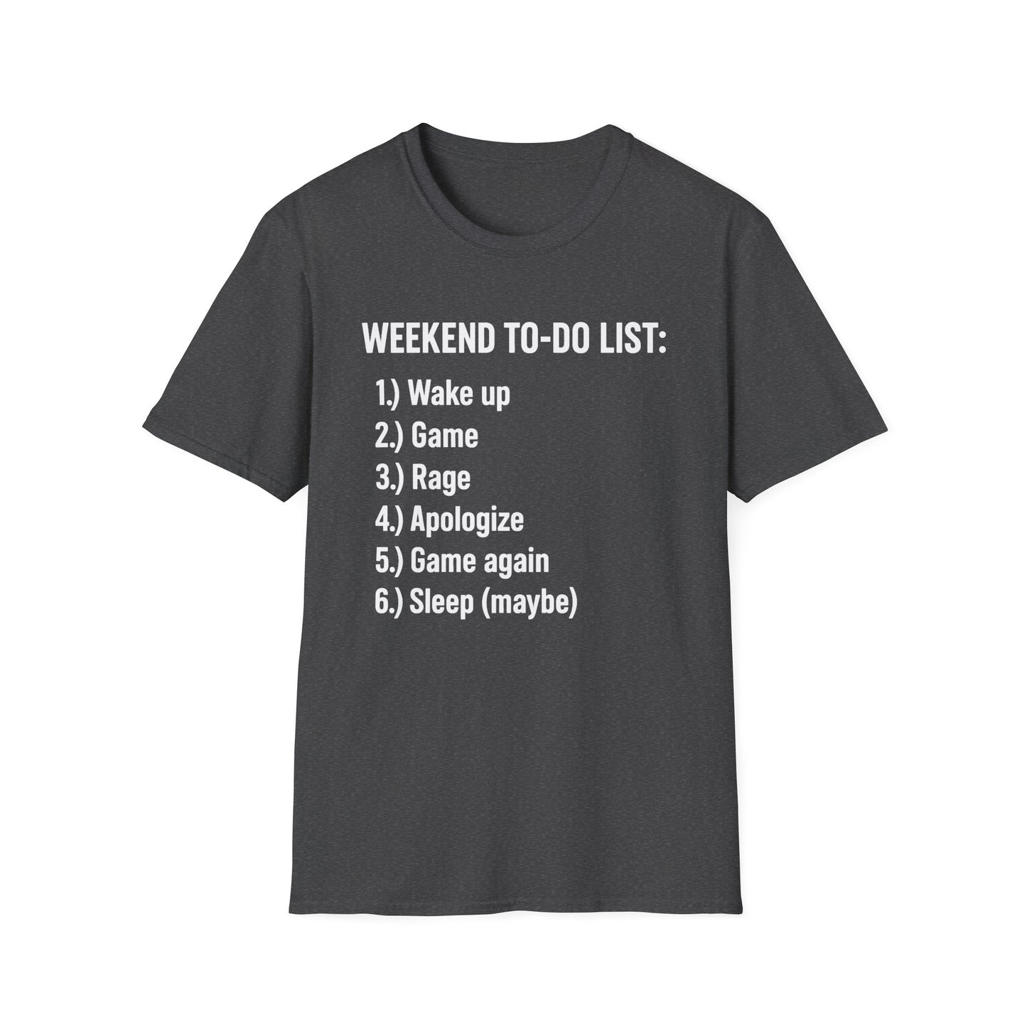 WEEKEND TO-DO LIST T-Shirt