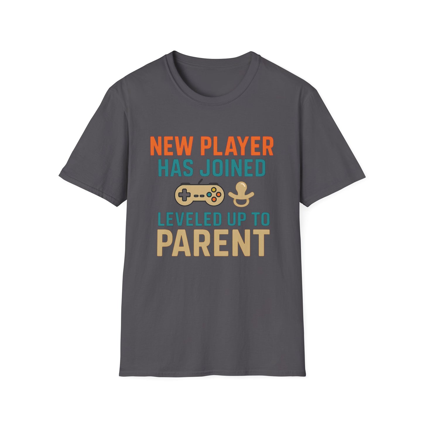 NEW PLAYER HAS - JOINED LEVLED UP TO PARENT T-Shirt