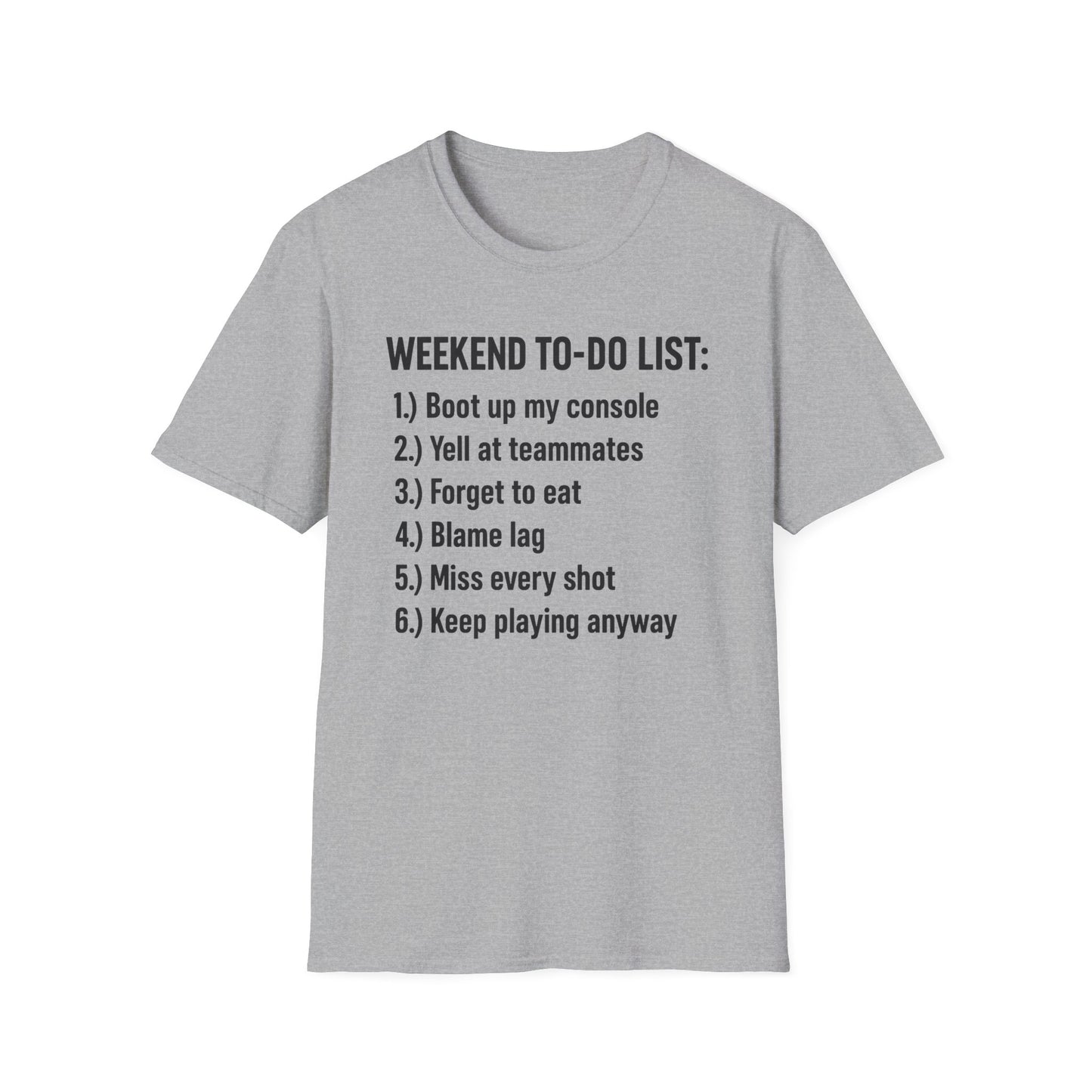 WEEKEND TO-DO LIST T-Shirt