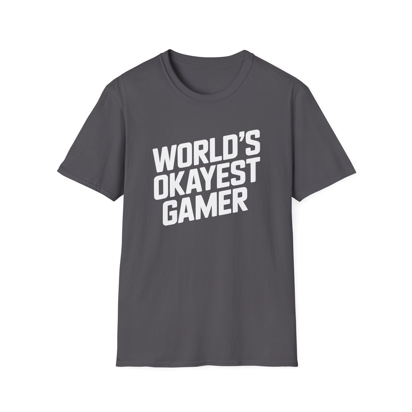WORLD'S OKAYEST GAMER T-Shirt