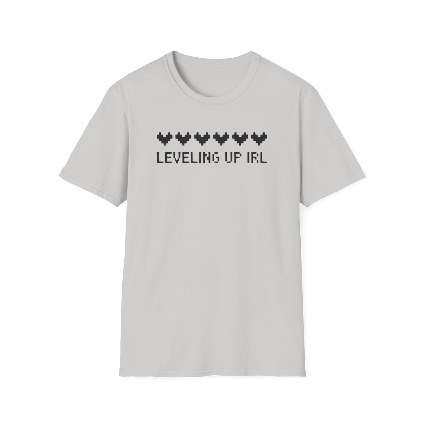 LEVELING UP IRL T-Shirt
