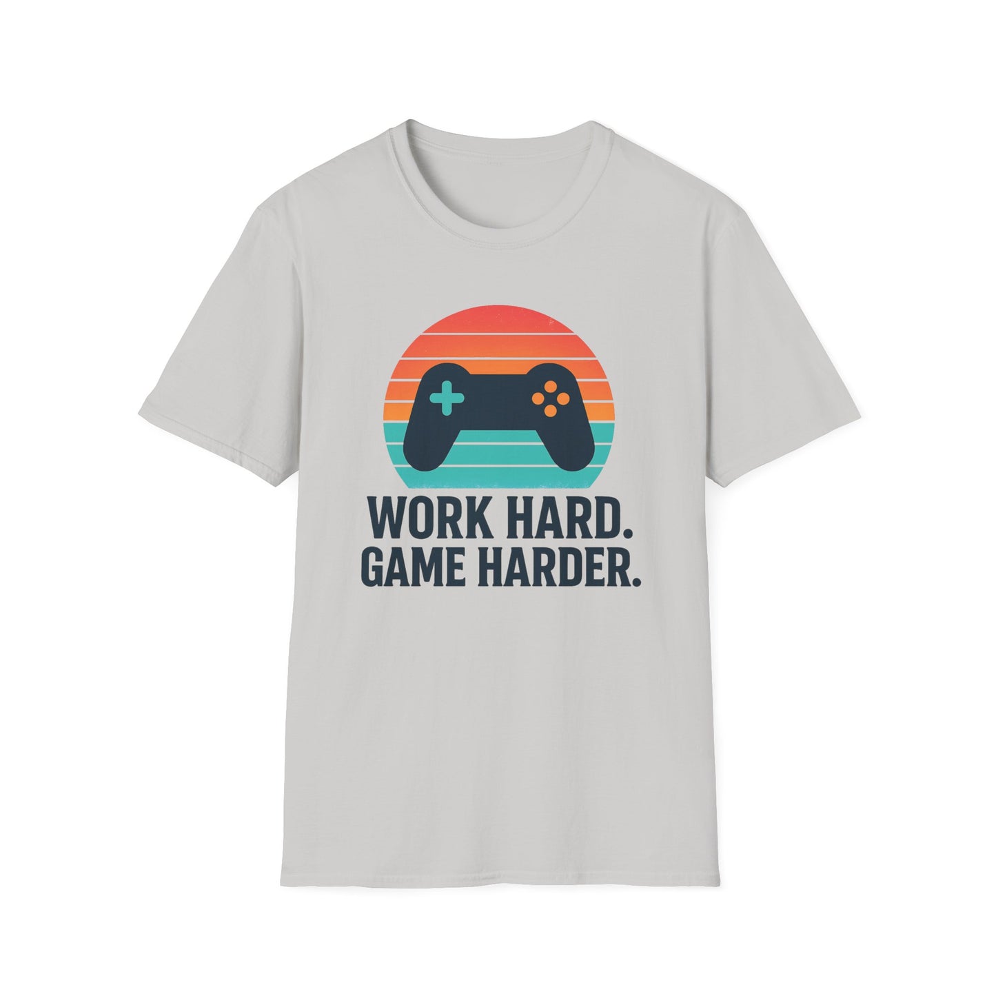 WORK HARD. GAME HARDER. T-Shirt