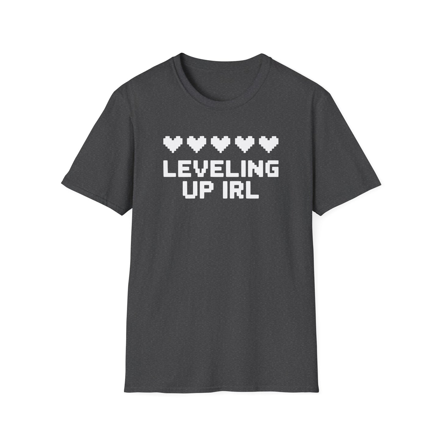 LEVELING UP IRL T-Shirt