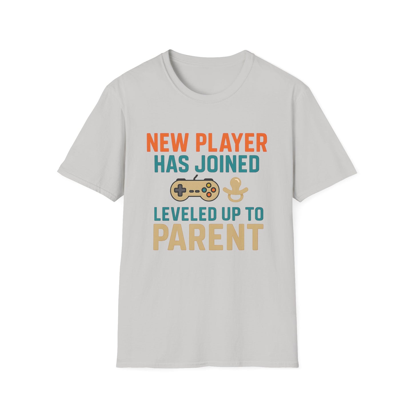 NEW PLAYER HAS - JOINED LEVLED UP TO PARENT T-Shirt