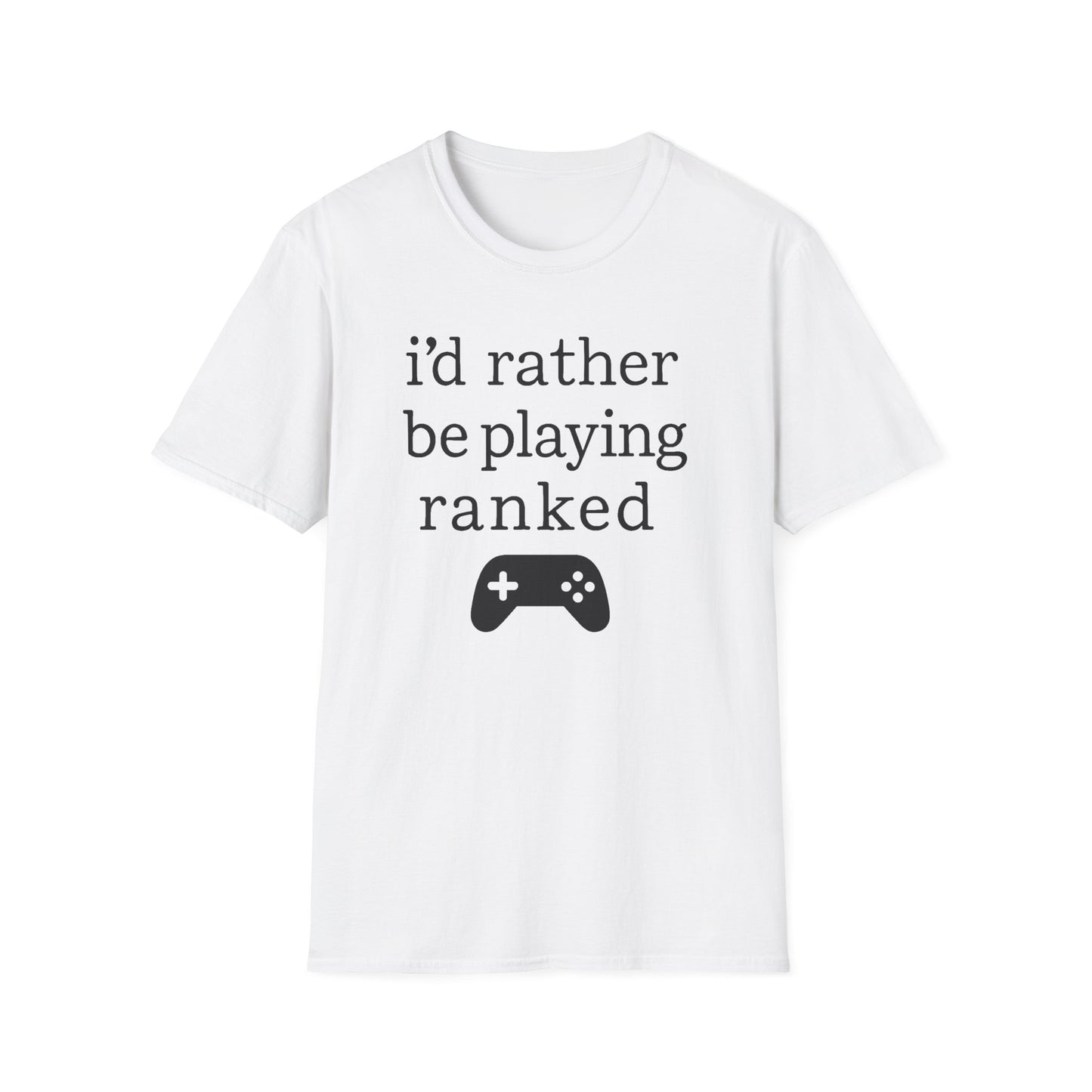 i'd rather be playing ranked T-Shirt