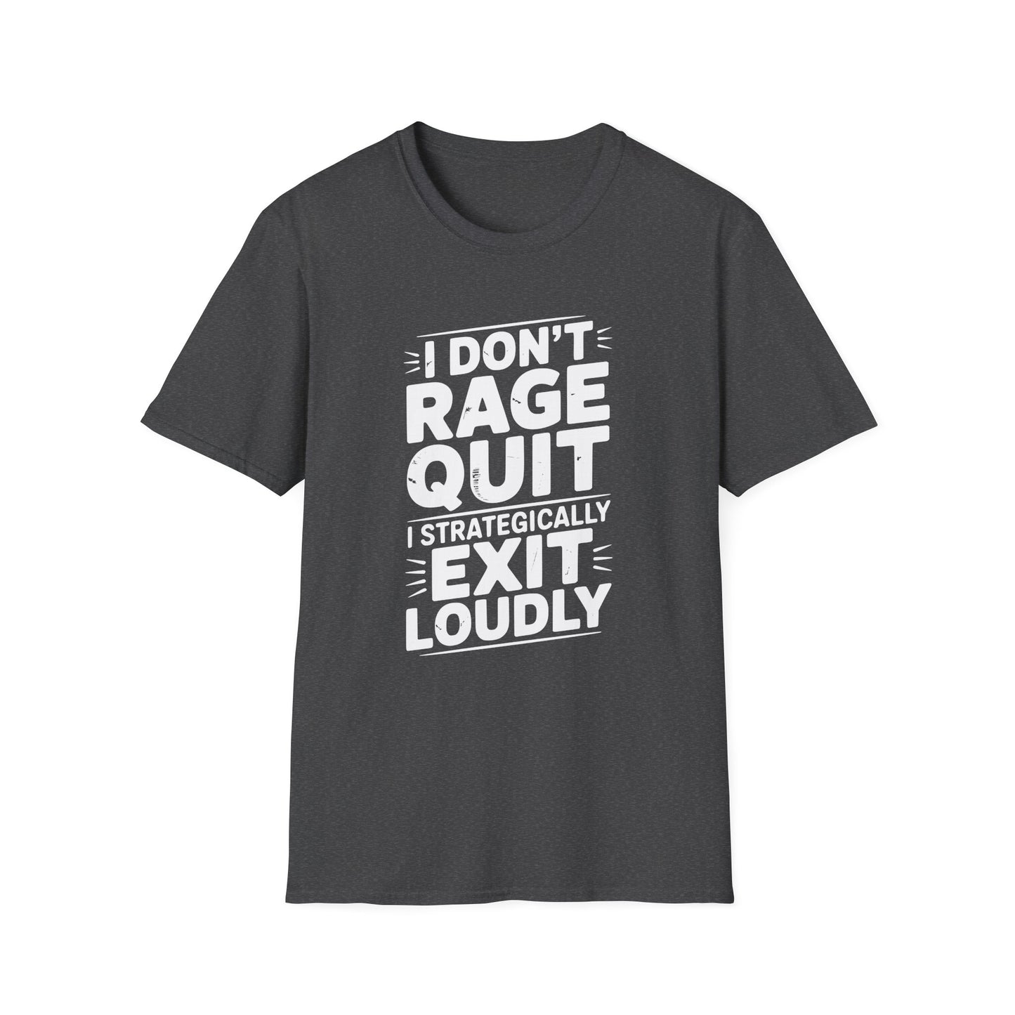 I DON'T RAGE QUIT T-Shirt