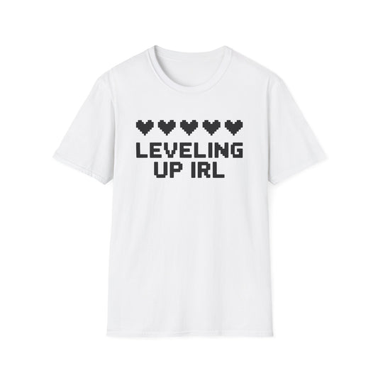 LEVELING UP IRL T-Shirt
