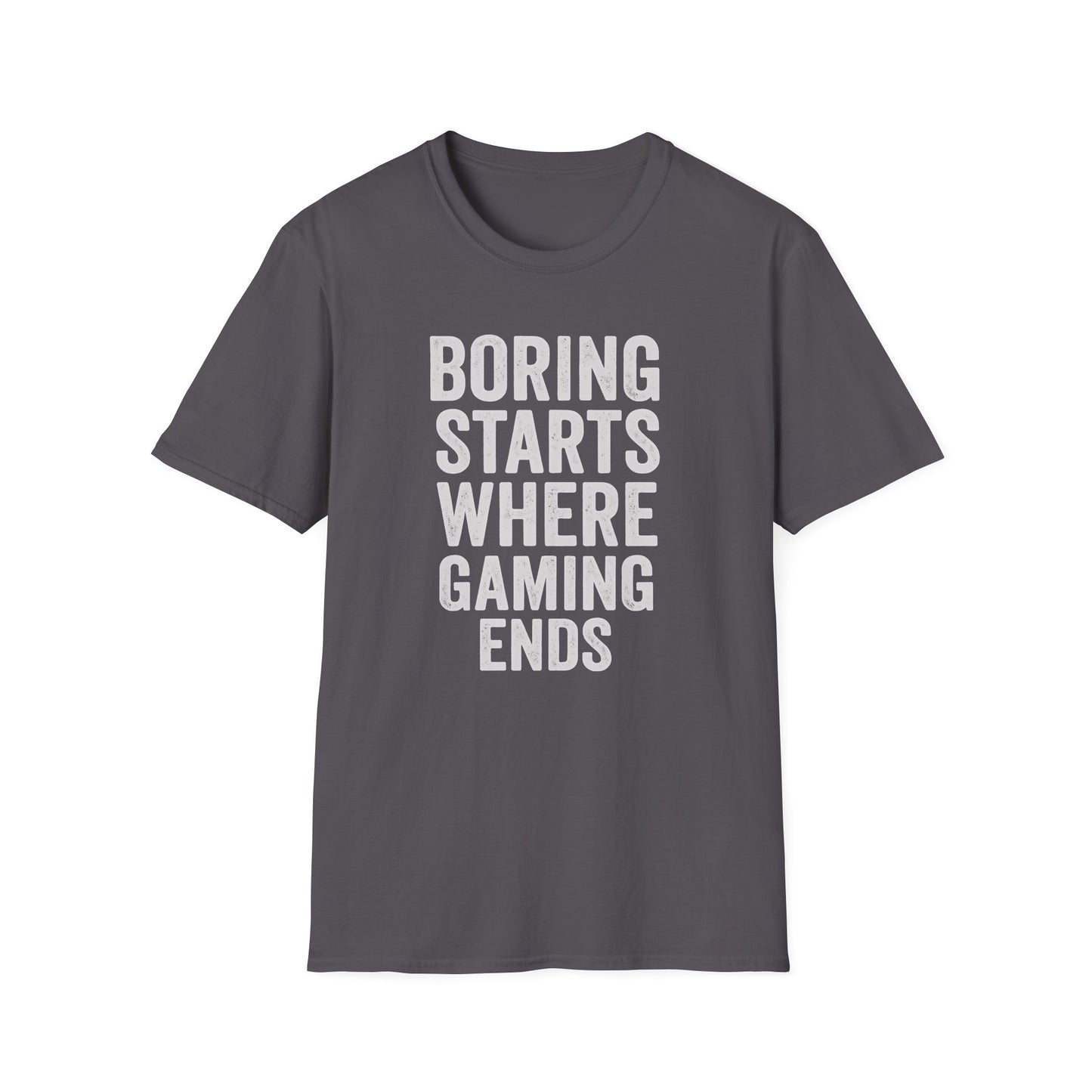 BORING STARTS WHERE GAMING ENDS T-Shirt