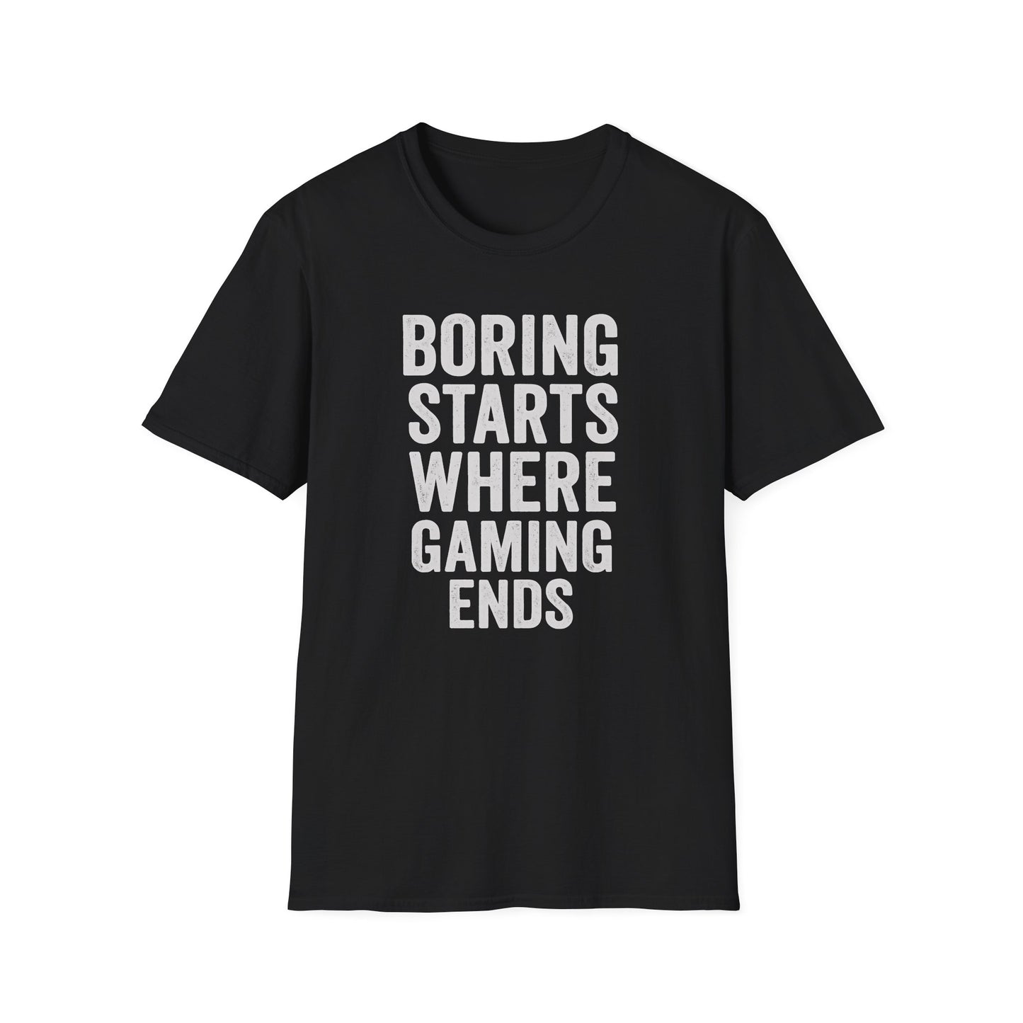 BORING STARTS WHERE GAMING ENDS T-Shirt