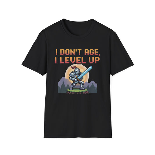 I DON'T AGE, I LEVEL UP T-Shirt