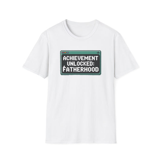 ACHIEVEMENT UNLOCKED: FATHERHOOD T-Shirt